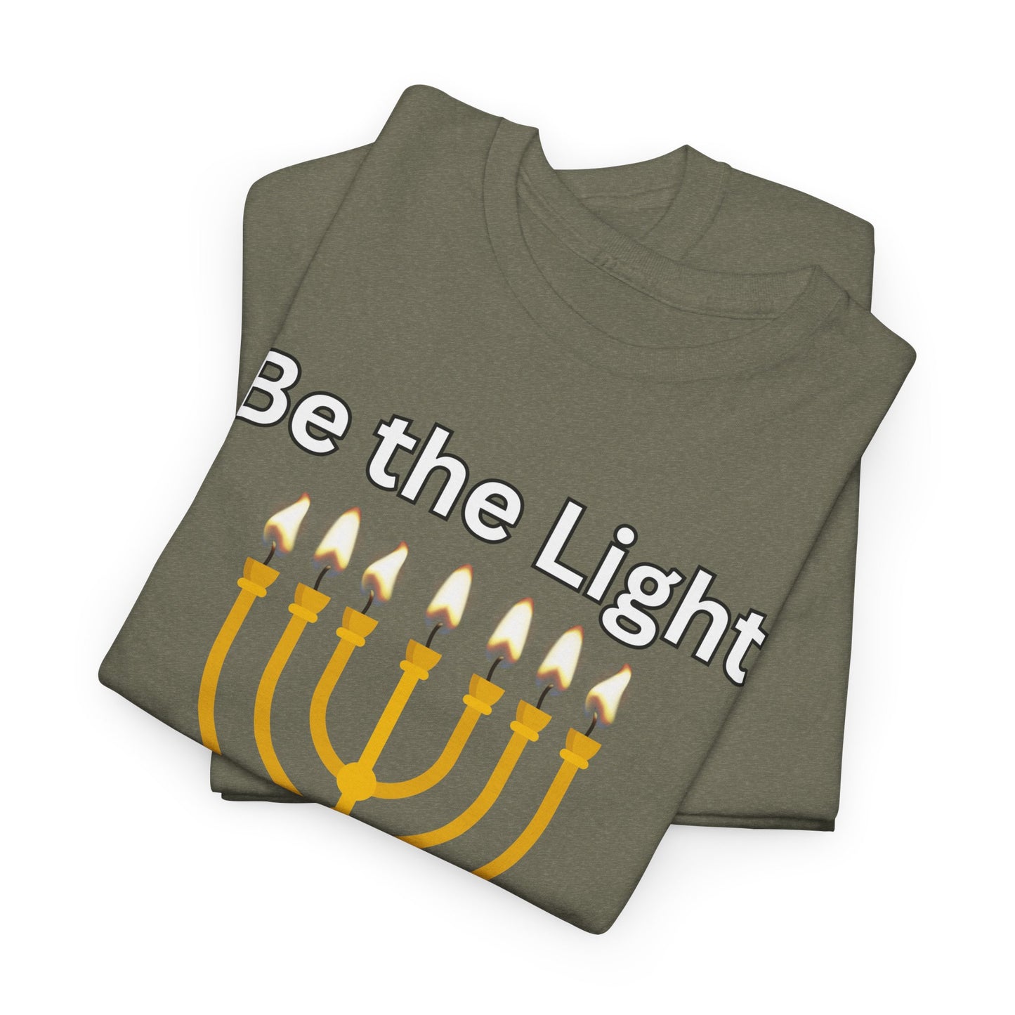 Be the Light Menorah: Unisex Heavy Cotton Tee Matthew 5:14