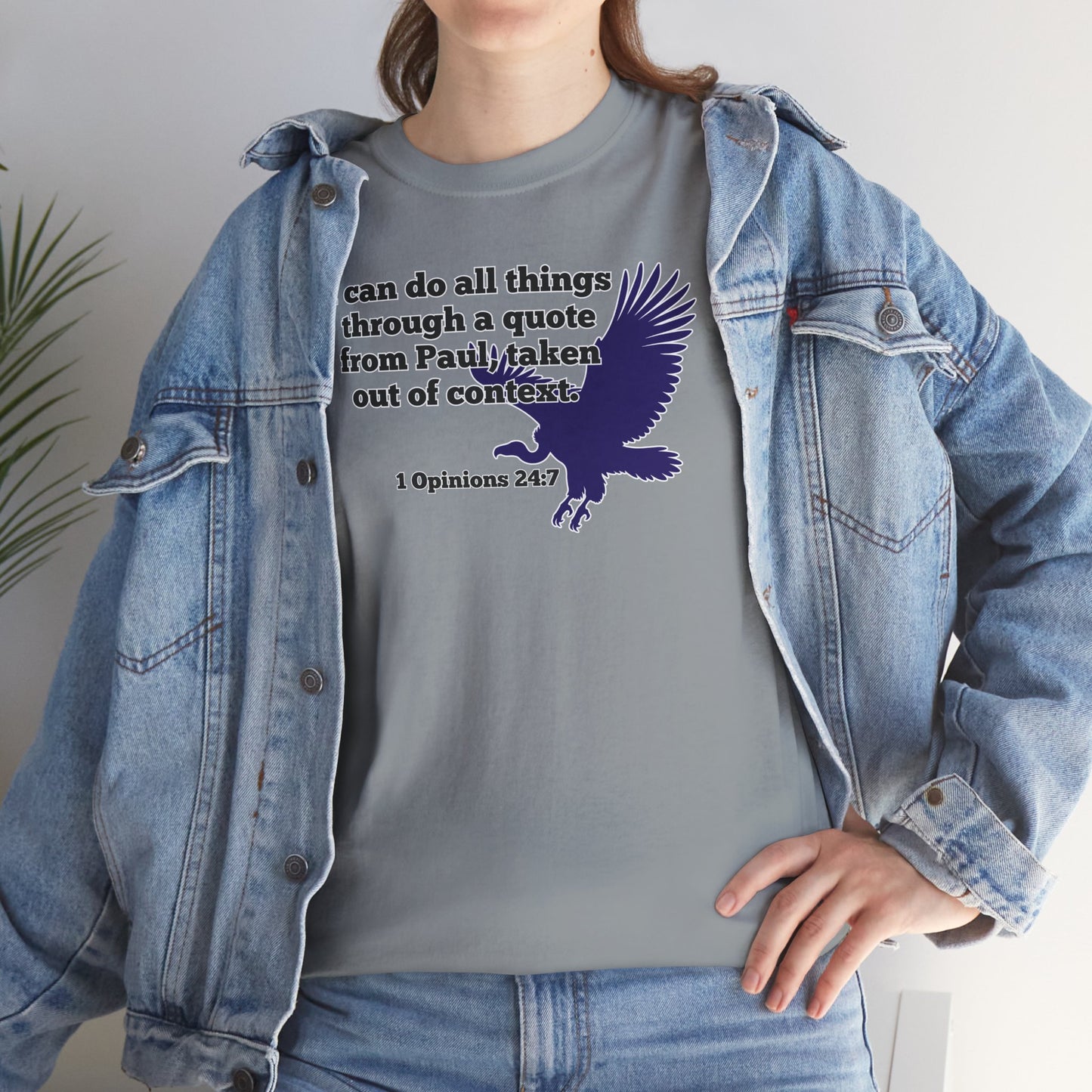 All Things With A Paul Quote Out Of Context Non Inspirational Tee