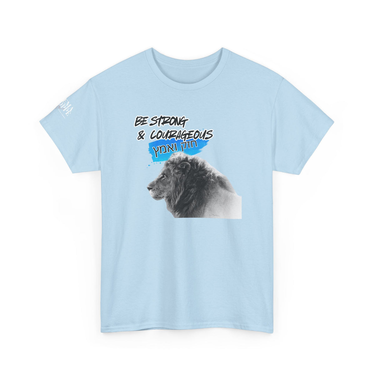Be strong and courageous Heavy Cotton Tee