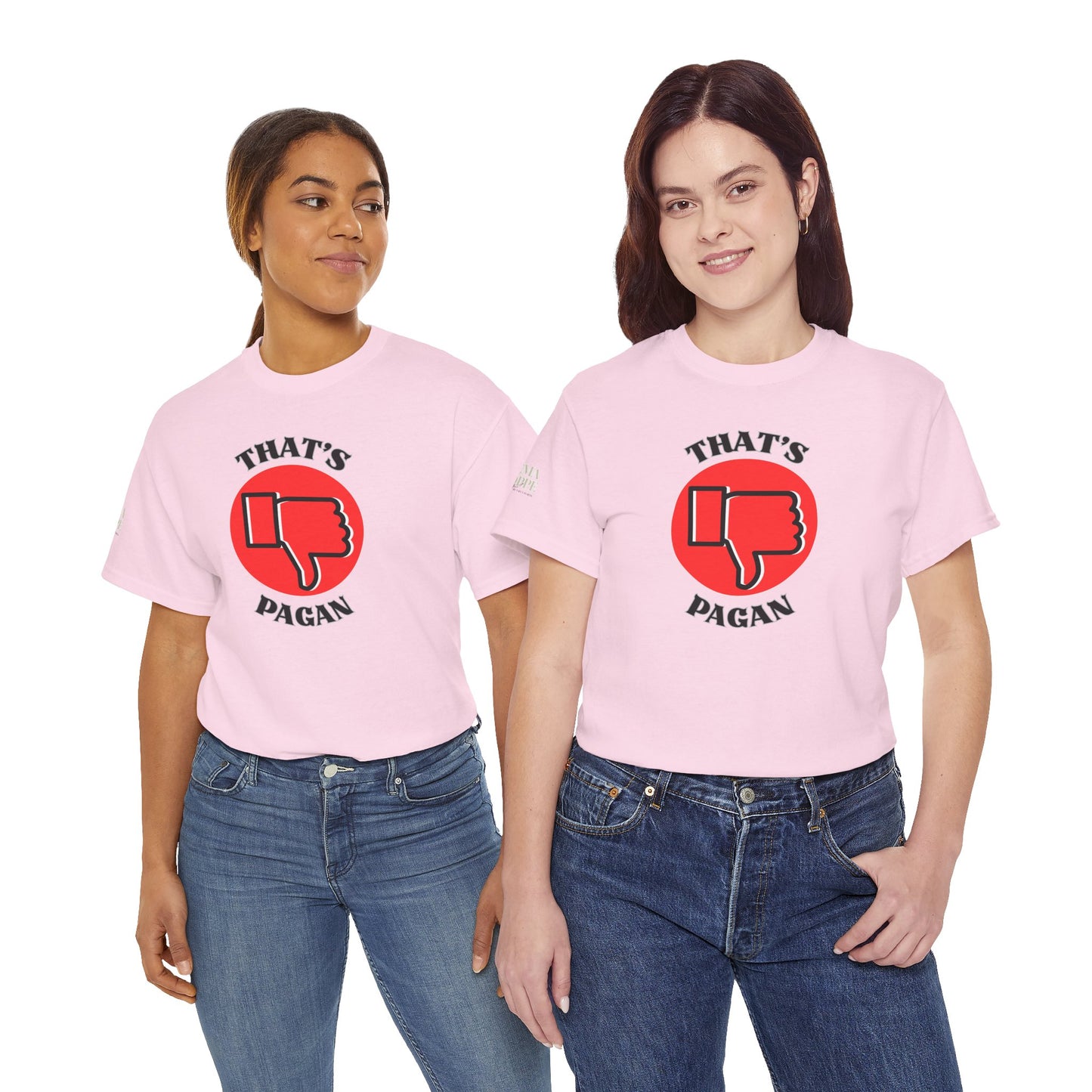 That's Pagan T-Shirt —Thumbs-Down Pagan Graphic Tee