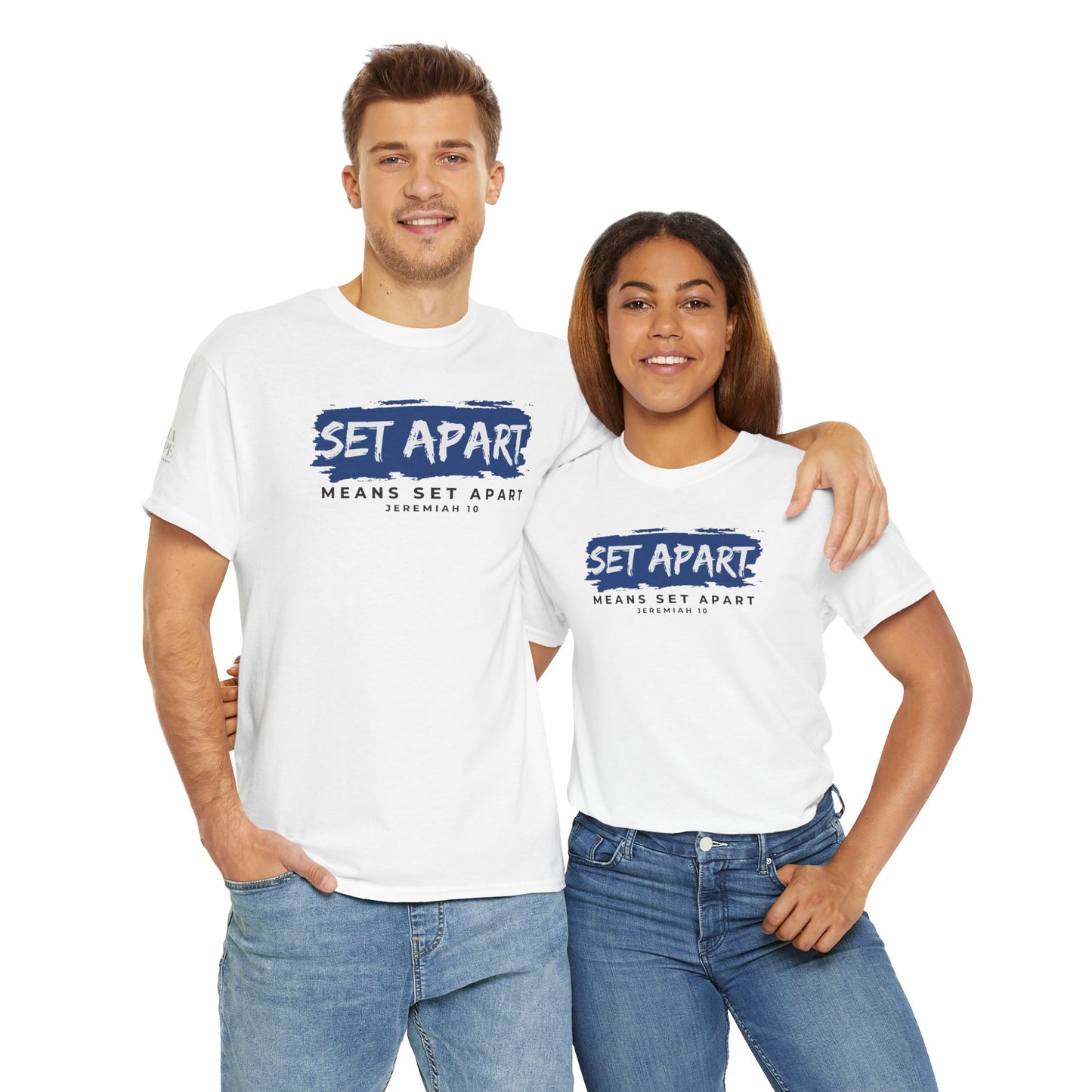 Set Apart Means Set Apart Jeremiah 10 Cotton Bold Statement Shirt