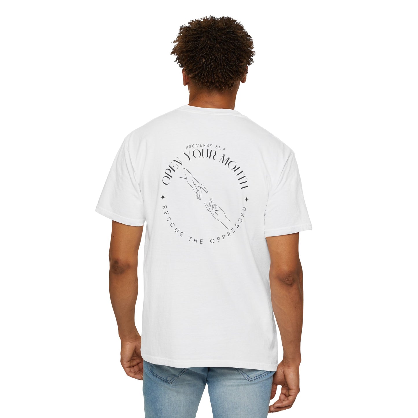 Open your Mouth Garment-Dyed T-Shirt — Rescue the Oppressed Back Print