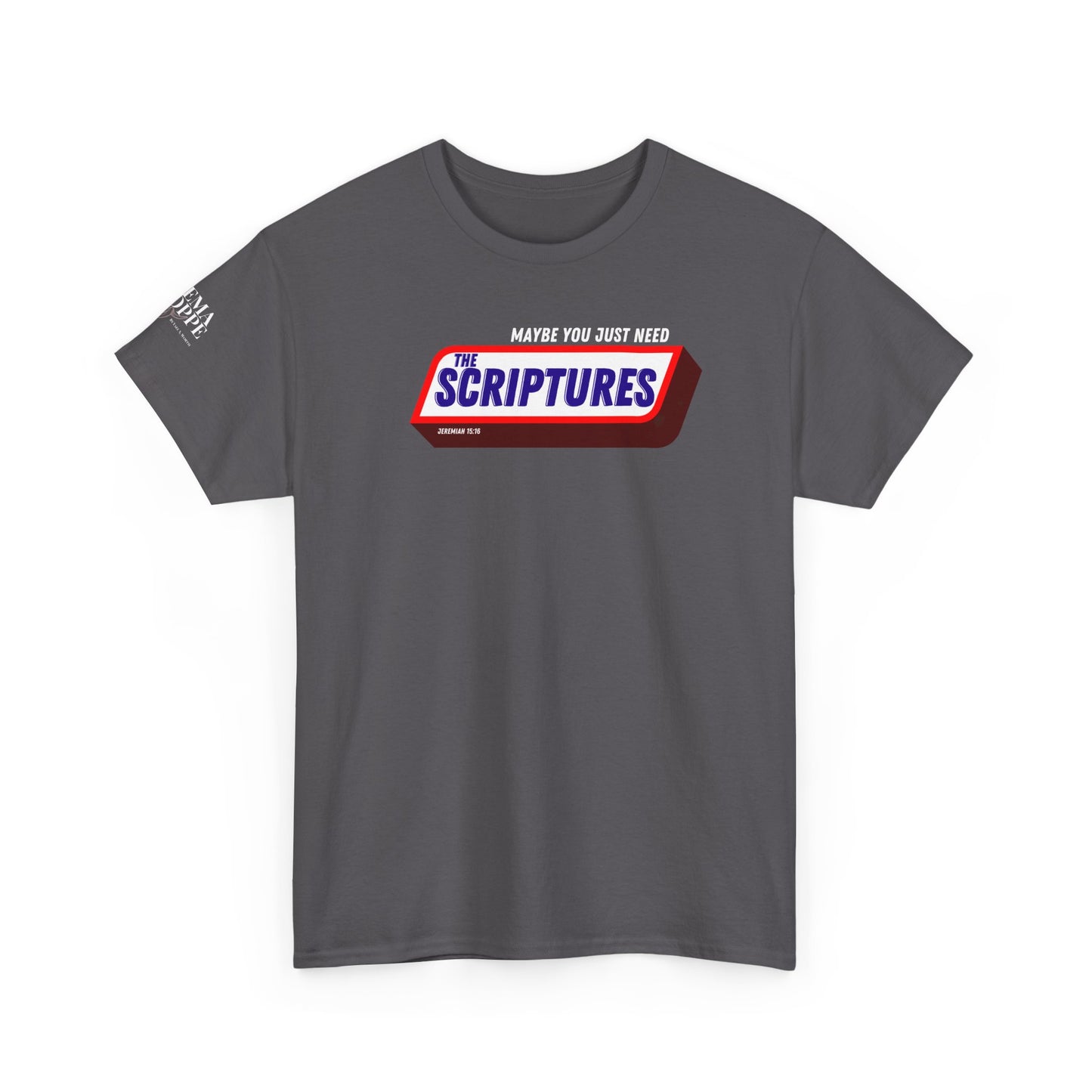 Scriptures Satisfy Heavy Cotton Tee Bible Humor
