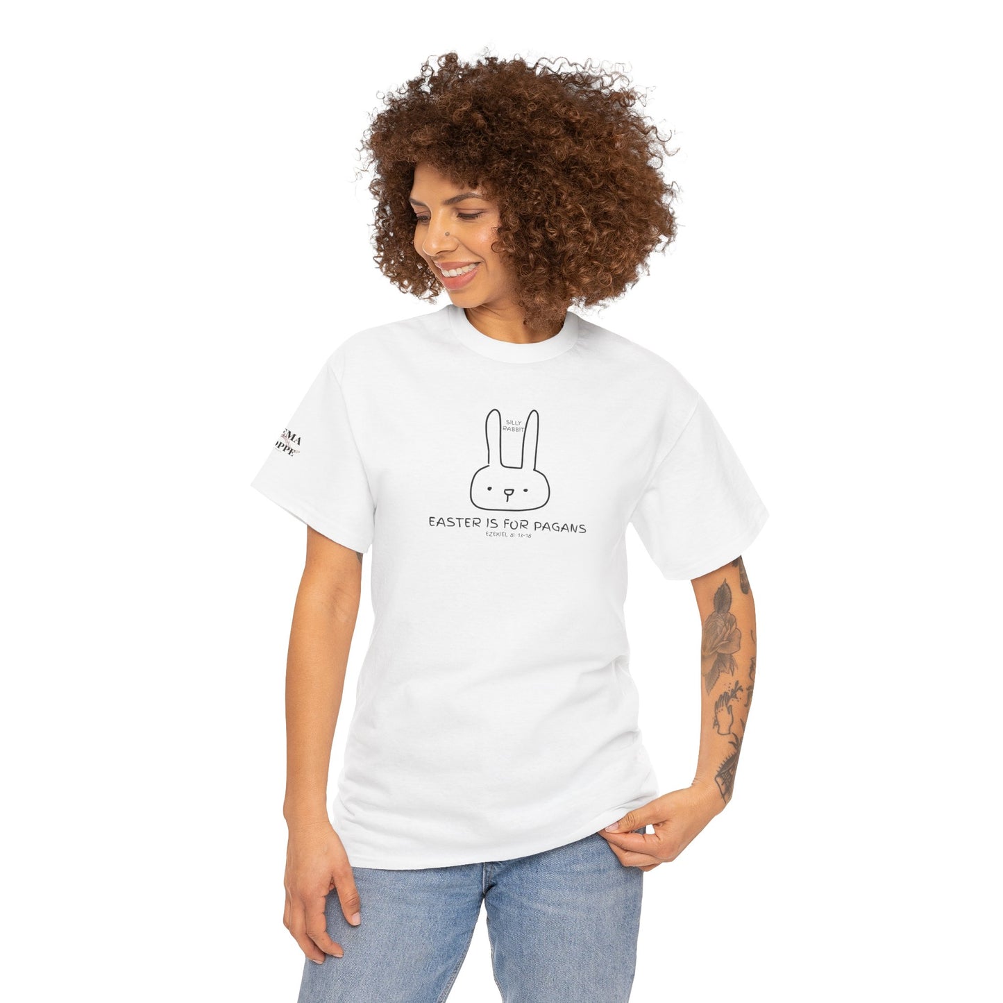 Silly Rabbit, Easter Is for Pagans Cotton T-Shirt — Ezekiel 8 Biblical Truth Tee