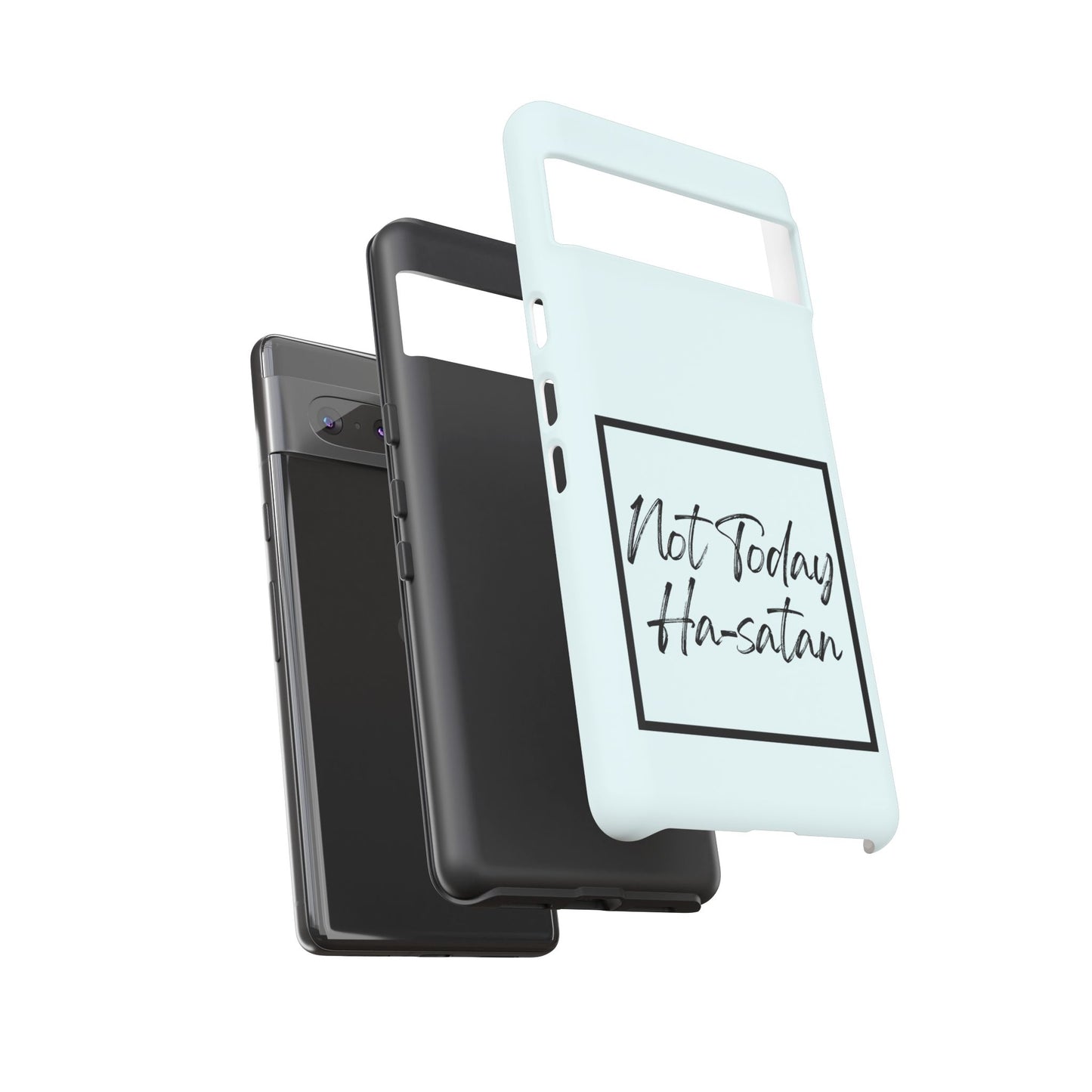 Not Today Ha-satan Phone Case — Funny Motivational Protective iPhone Cover
