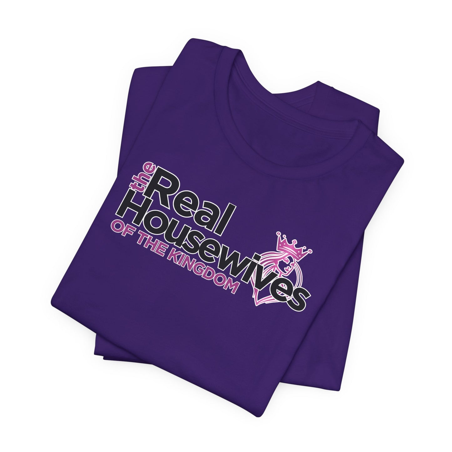 Real Housewives of the Kingdom Royalty Women's Cotton Tee Shirt