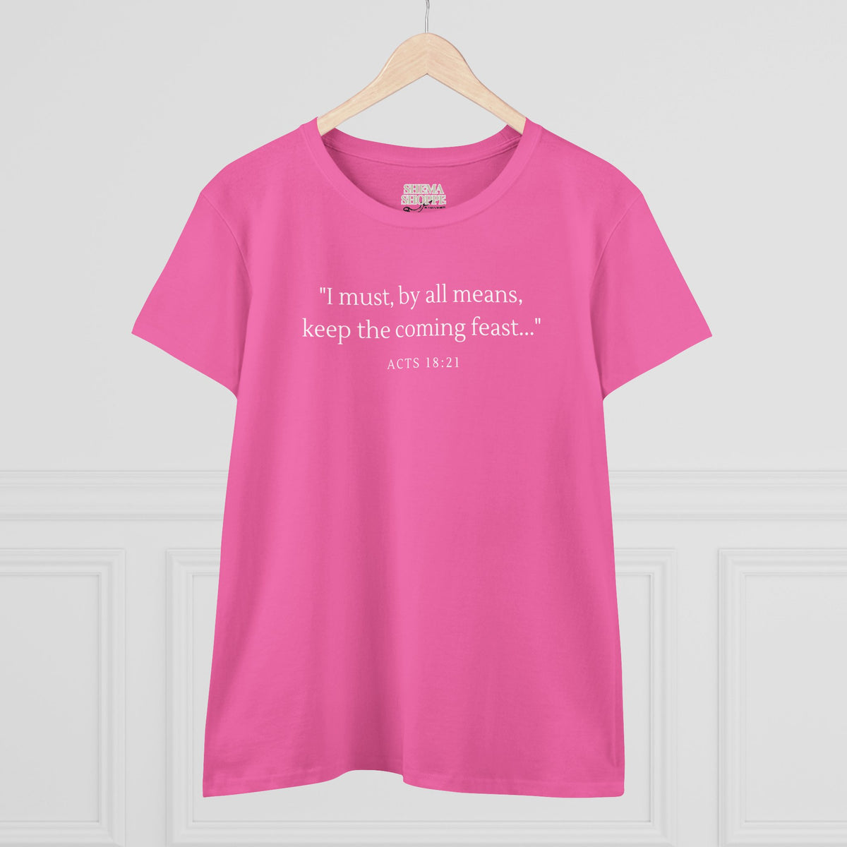 Acts Keep The Feast Women's Midweight Cotton Tee