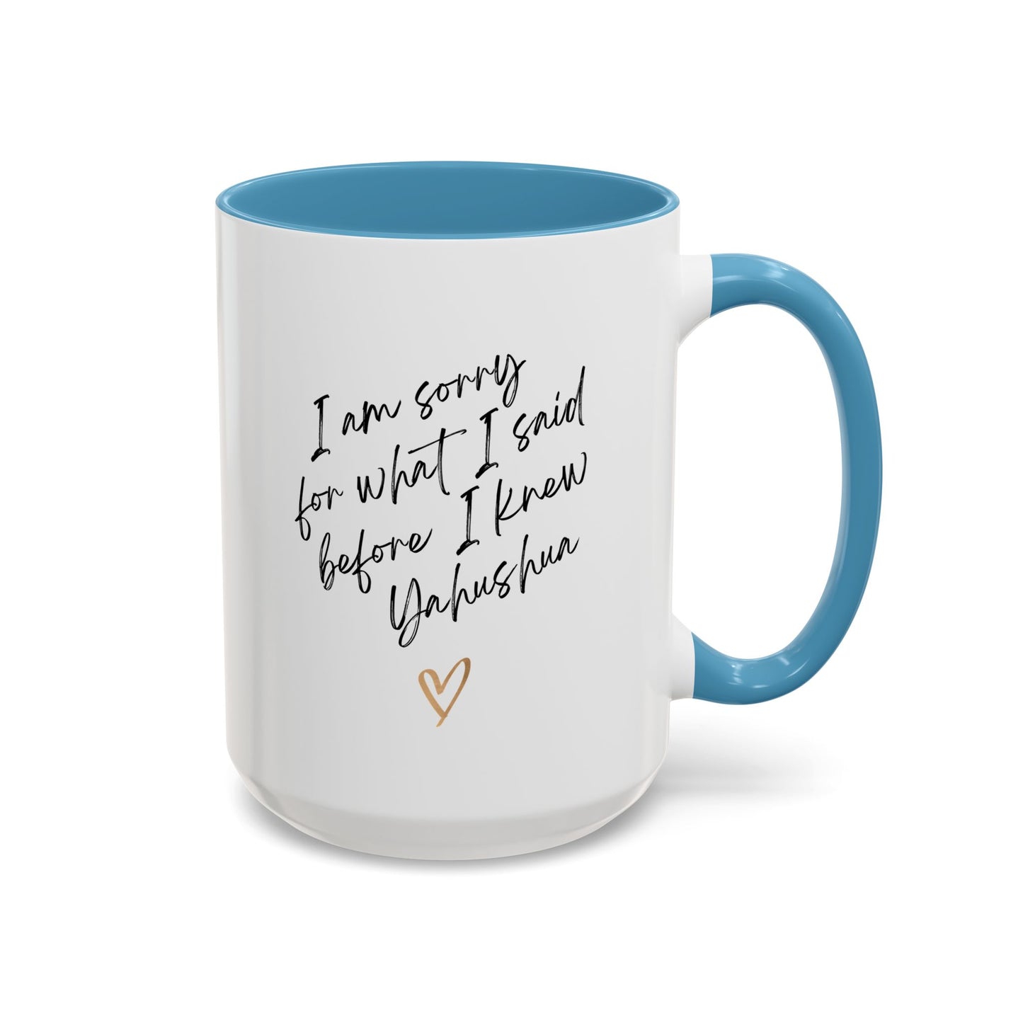I'm Sorry (Yahushua) Accent Coffee Mug (11, 15oz)