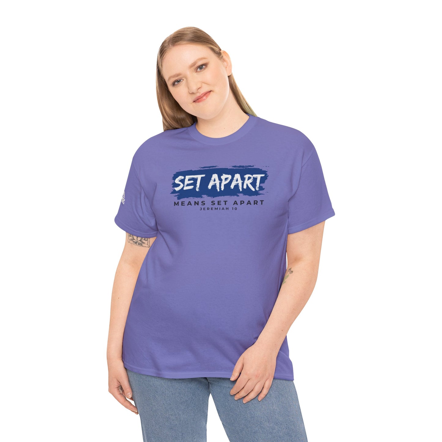 Set Apart Means Set Apart Jeremiah 10 Cotton Bold Statement Shirt
