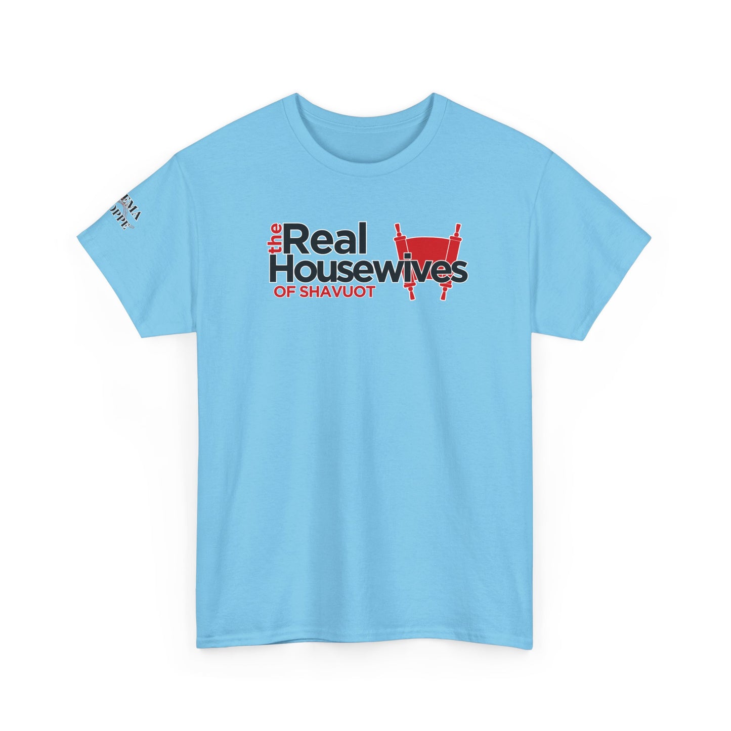 The Real Housewives of Shavuot Torah Scrolls T-Shirt Feast of Weeks Pentecost Cotton Tee