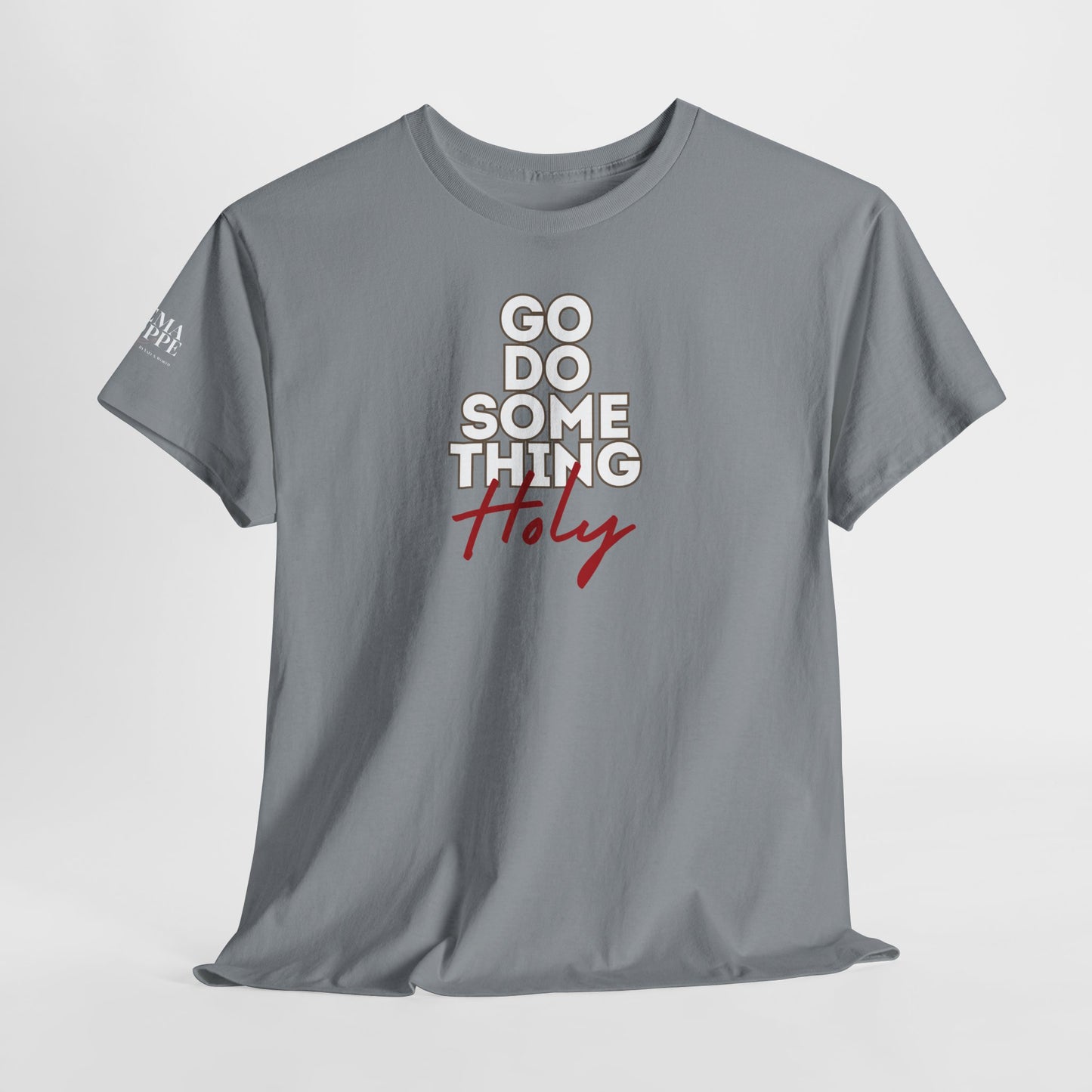 Do Something Holy Unisex Heavy Cotton Tee