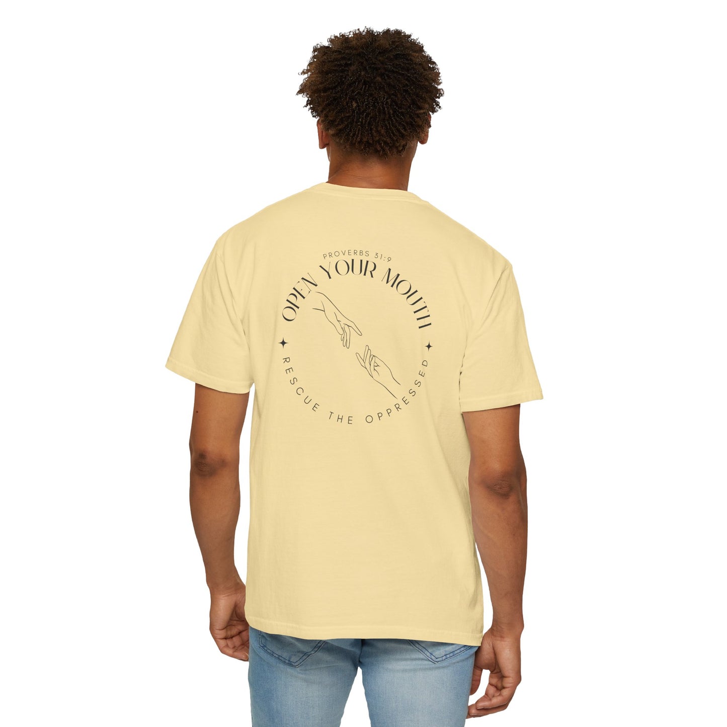 Open your Mouth Garment-Dyed T-Shirt — Rescue the Oppressed Back Print
