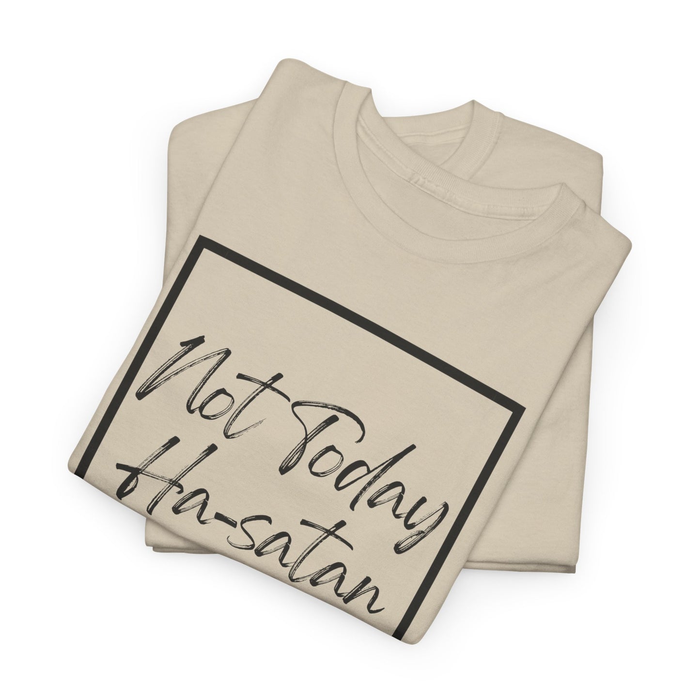 "Not Today Ha-satan" Cotton Tee Minimal Script Graphic Tee
