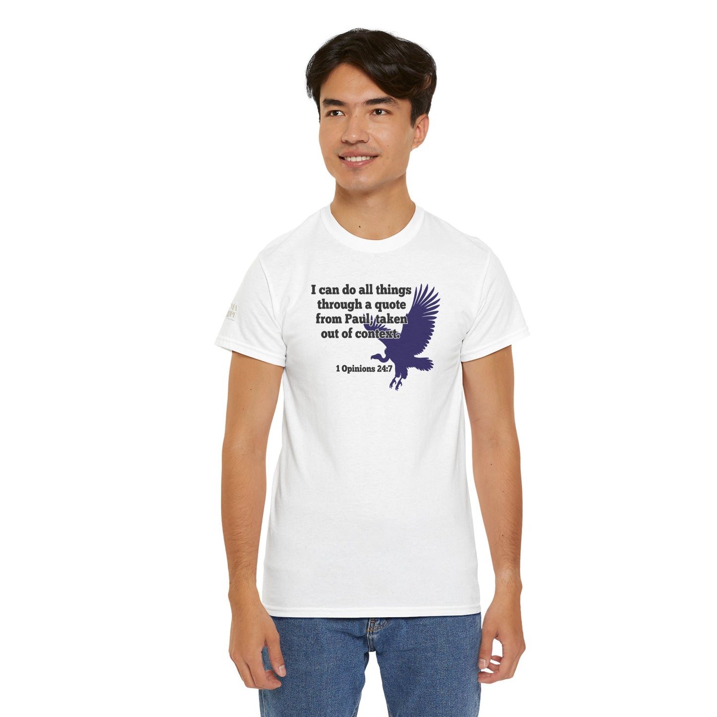 All Things With A Paul Quote Out Of Context Non Inspirational Tee