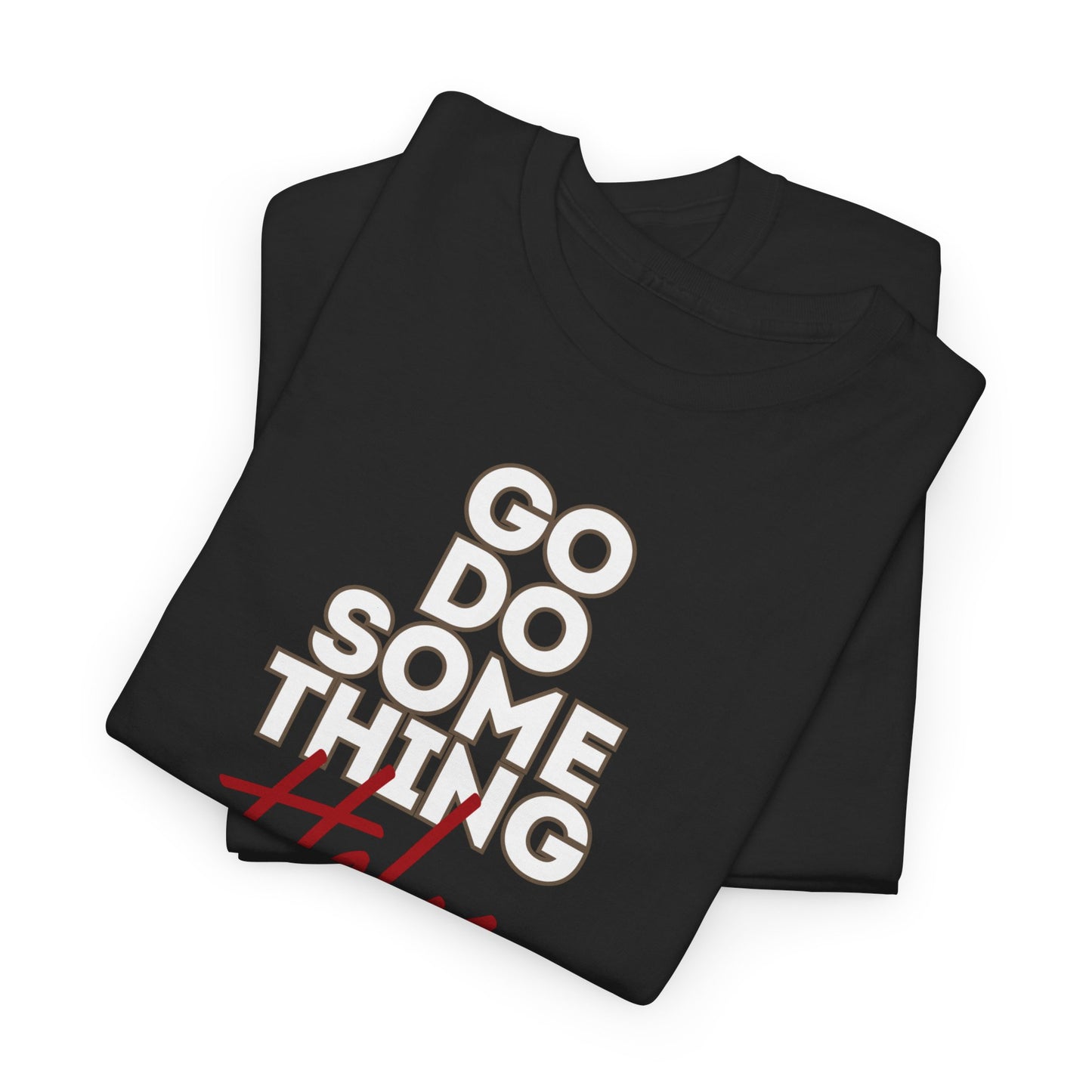 Do Something Holy Unisex Heavy Cotton Tee