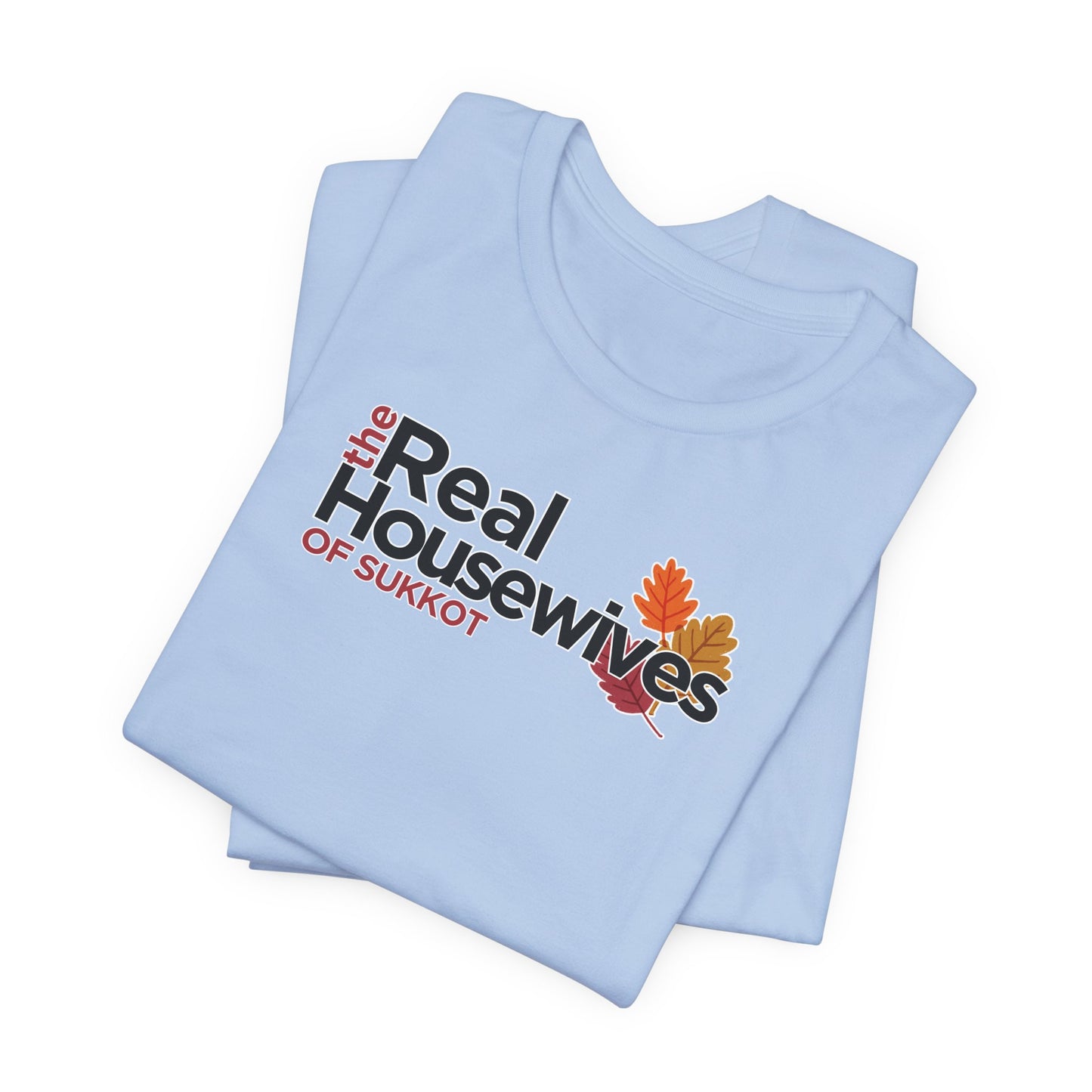 Real Housewives of Sukkot Leaf Women's Tee