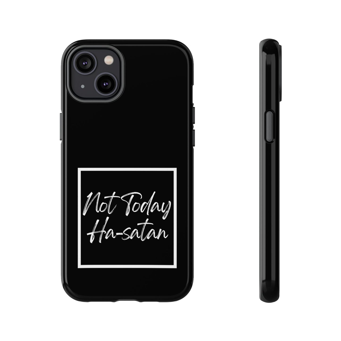 Phone Case- “Not Today Ha-satan” Black Tough Protective Cover Hebrew Humor