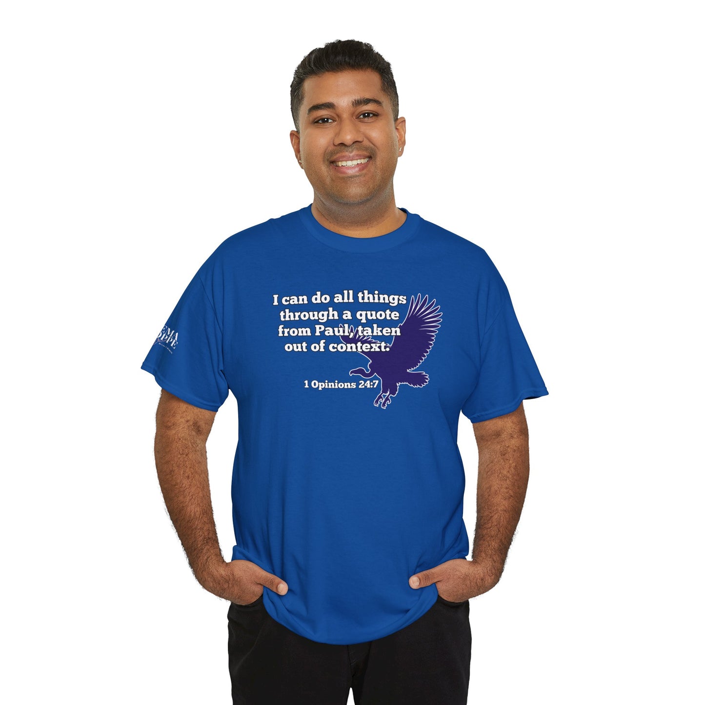 All Things With A Paul Quote Out Of Context Non Inspirational Tee