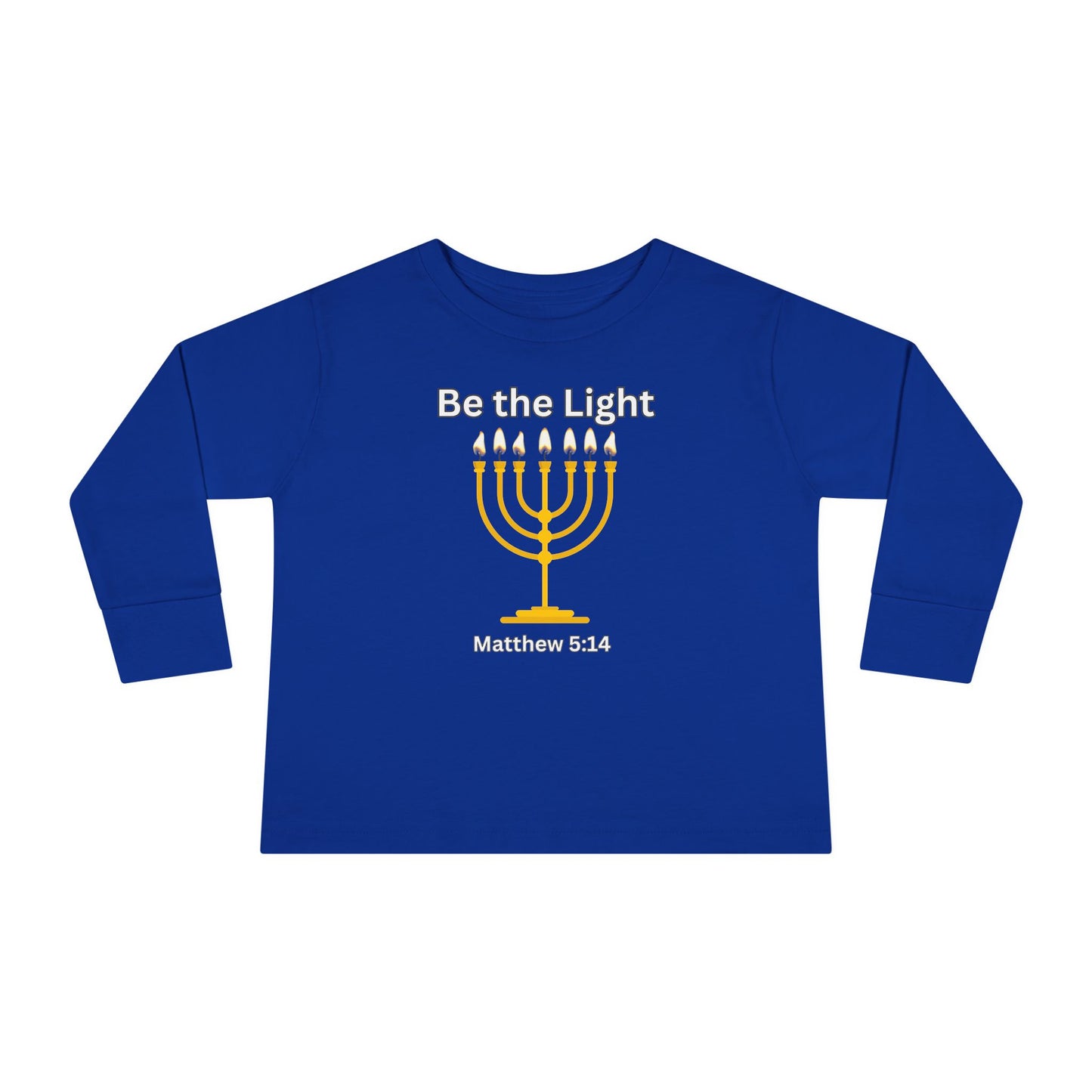Be the Light Menorah Toddler Long Sleeve Tee
