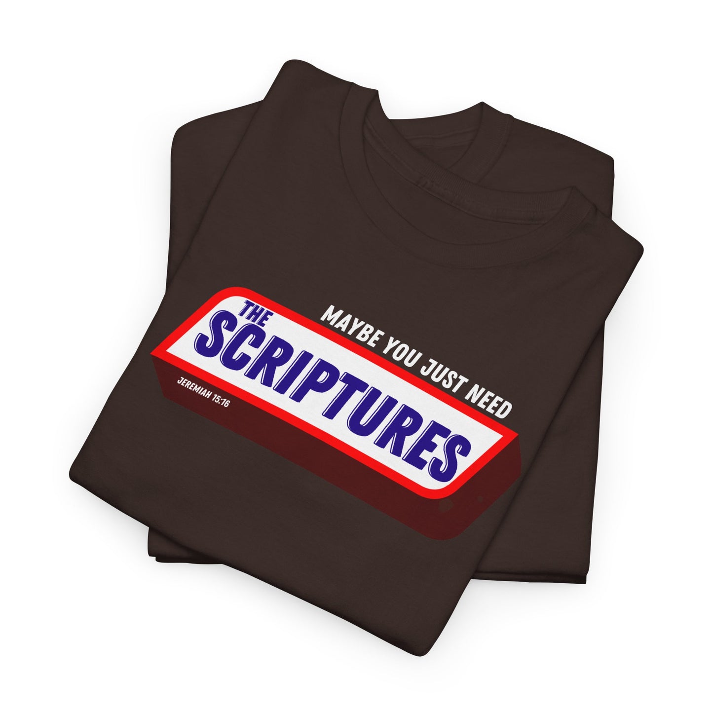 Scriptures Satisfy Heavy Cotton Tee Bible Humor