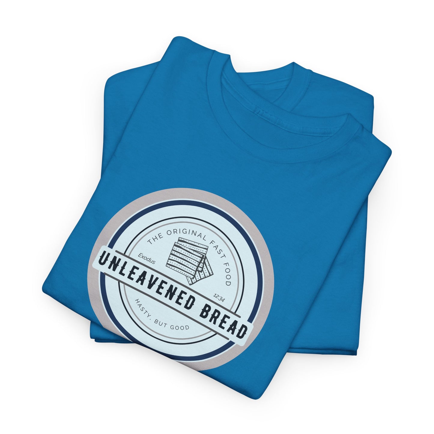 Unleavened Bread Matzo T-Shirt — "Hasty but Good" Passover Biblical Humor Tee