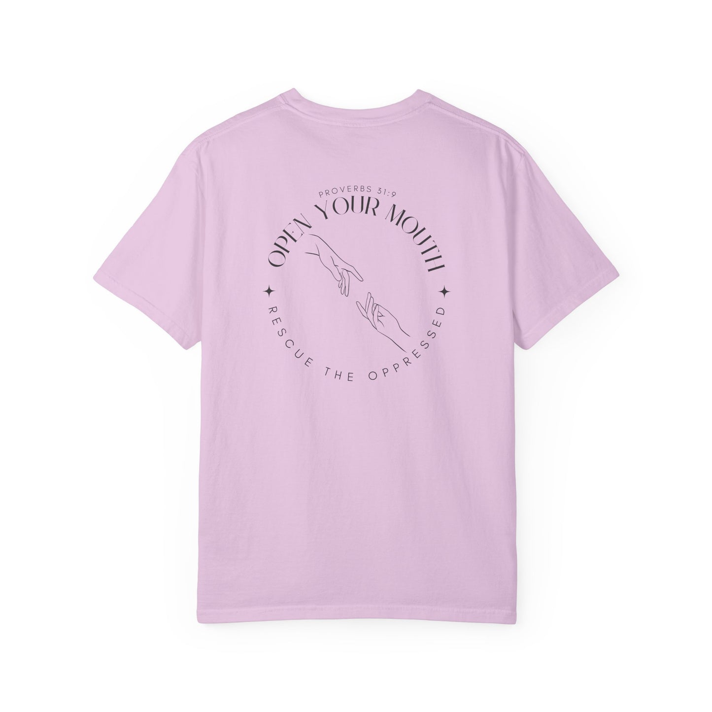 Open your Mouth Garment-Dyed T-Shirt — Rescue the Oppressed Back Print