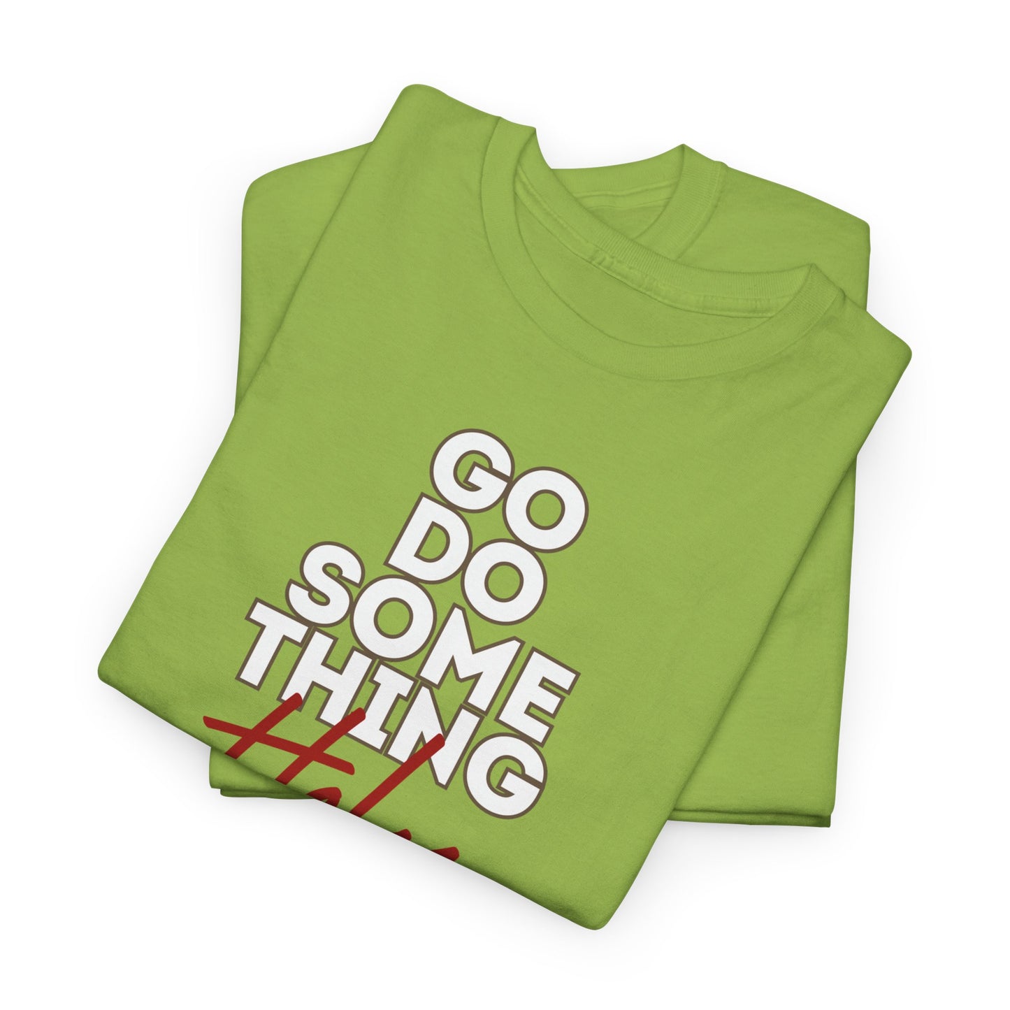 Do Something Holy Unisex Heavy Cotton Tee