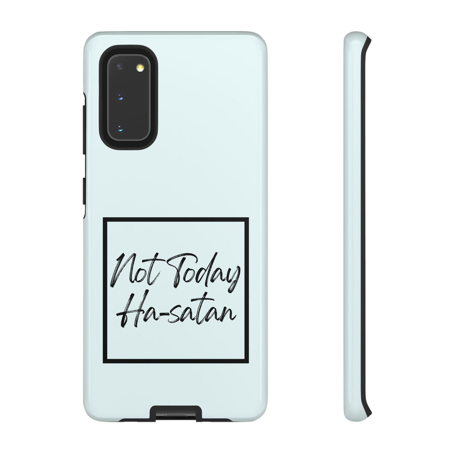 Not Today Ha-satan Phone Case — Funny Motivational Protective iPhone Cover