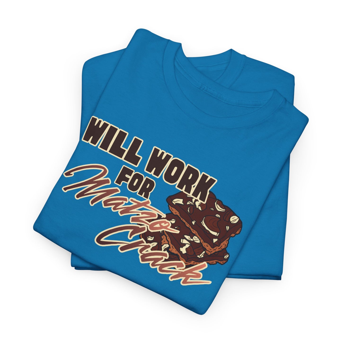 Will Work for Matzo Crack Funny Passover Unleavened Bread T‑Shirt