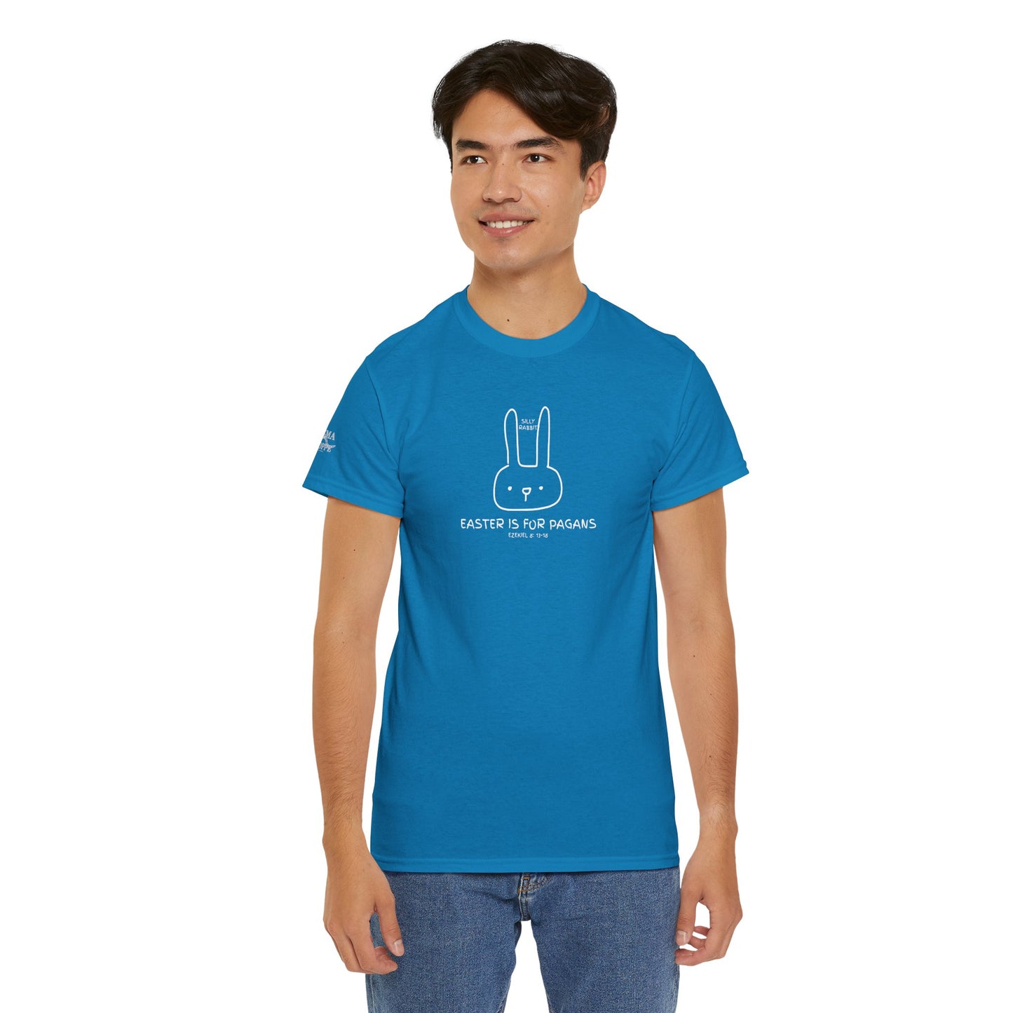 Silly Rabbit, Easter Is for Pagans Cotton T-Shirt — Ezekiel 8 Biblical Truth Tee