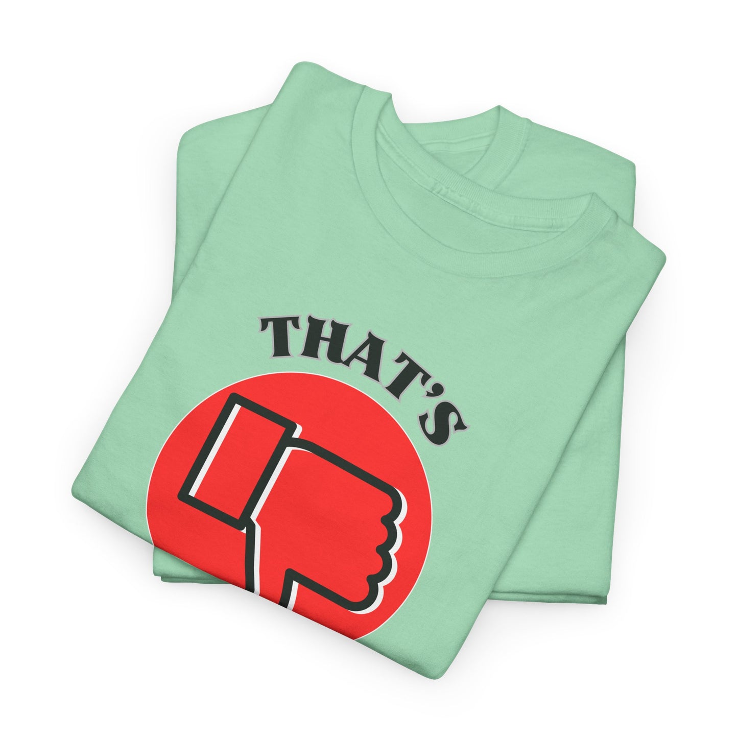 That's Pagan T-Shirt —Thumbs-Down Pagan Graphic Tee