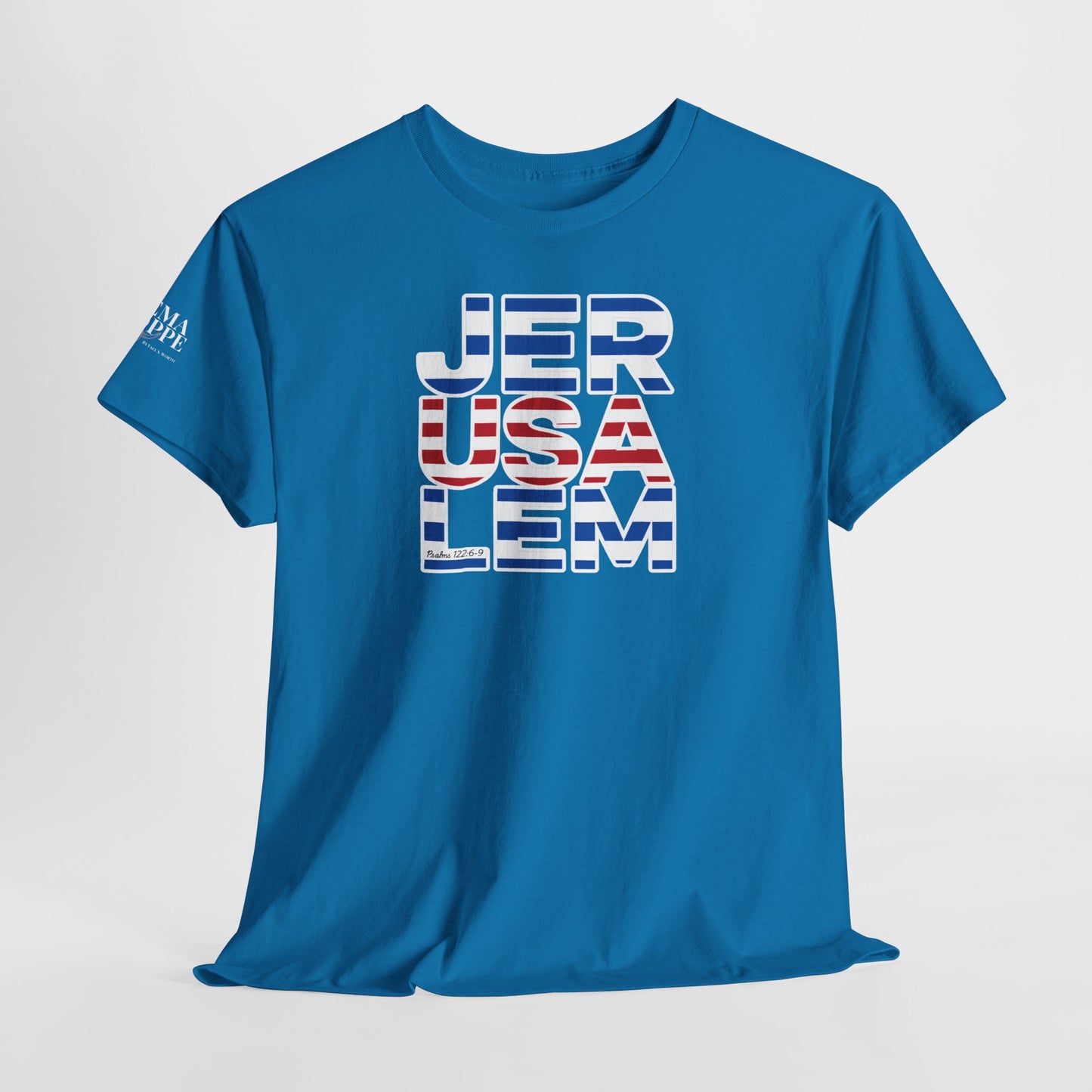 JerUSAlem Psalms 122:6-9 Unisex Tee Patriotic T-Shirt Solidarity