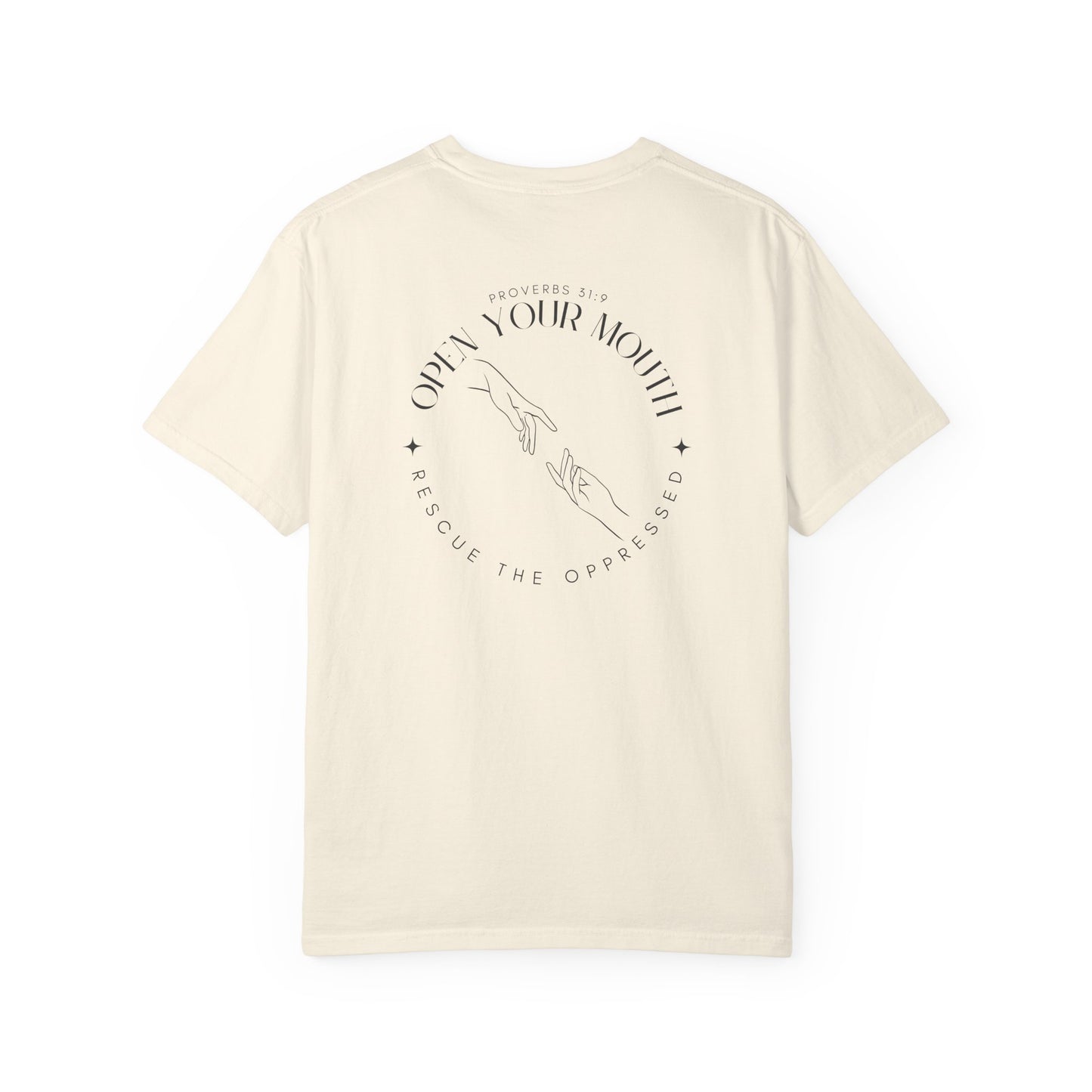 Open your Mouth Garment-Dyed T-Shirt — Rescue the Oppressed Back Print