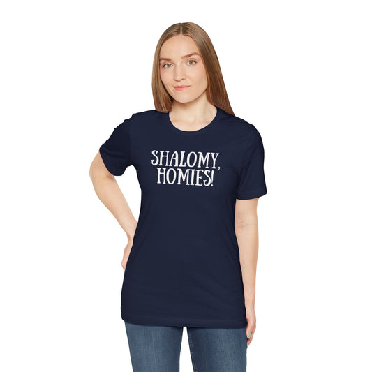 Shalomy Homies Tee - Funny Torah Obervant Greeting T-Shirt (Canada)