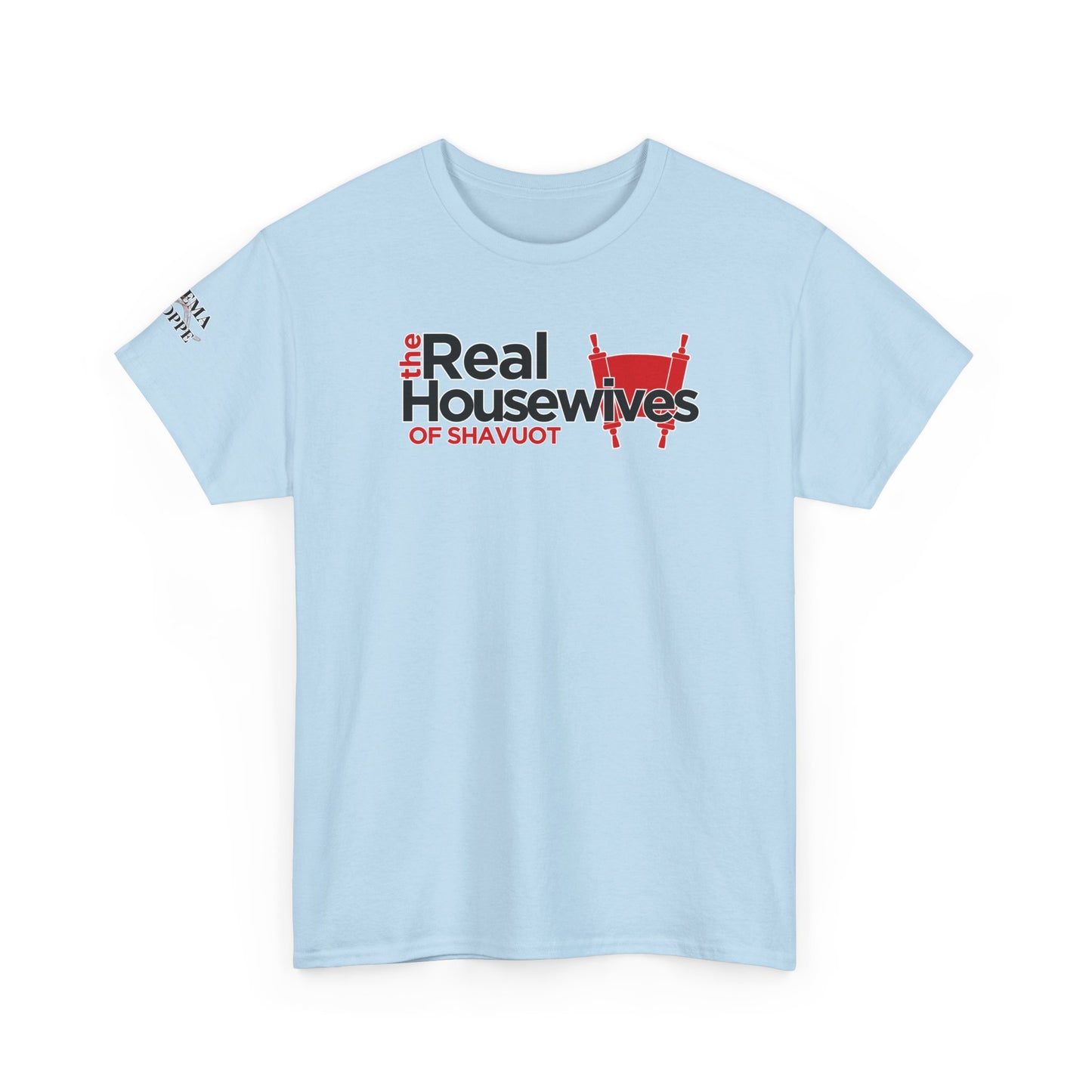 The Real Housewives of Shavuot Torah Scrolls T-Shirt Feast of Weeks Pentecost Cotton Tee