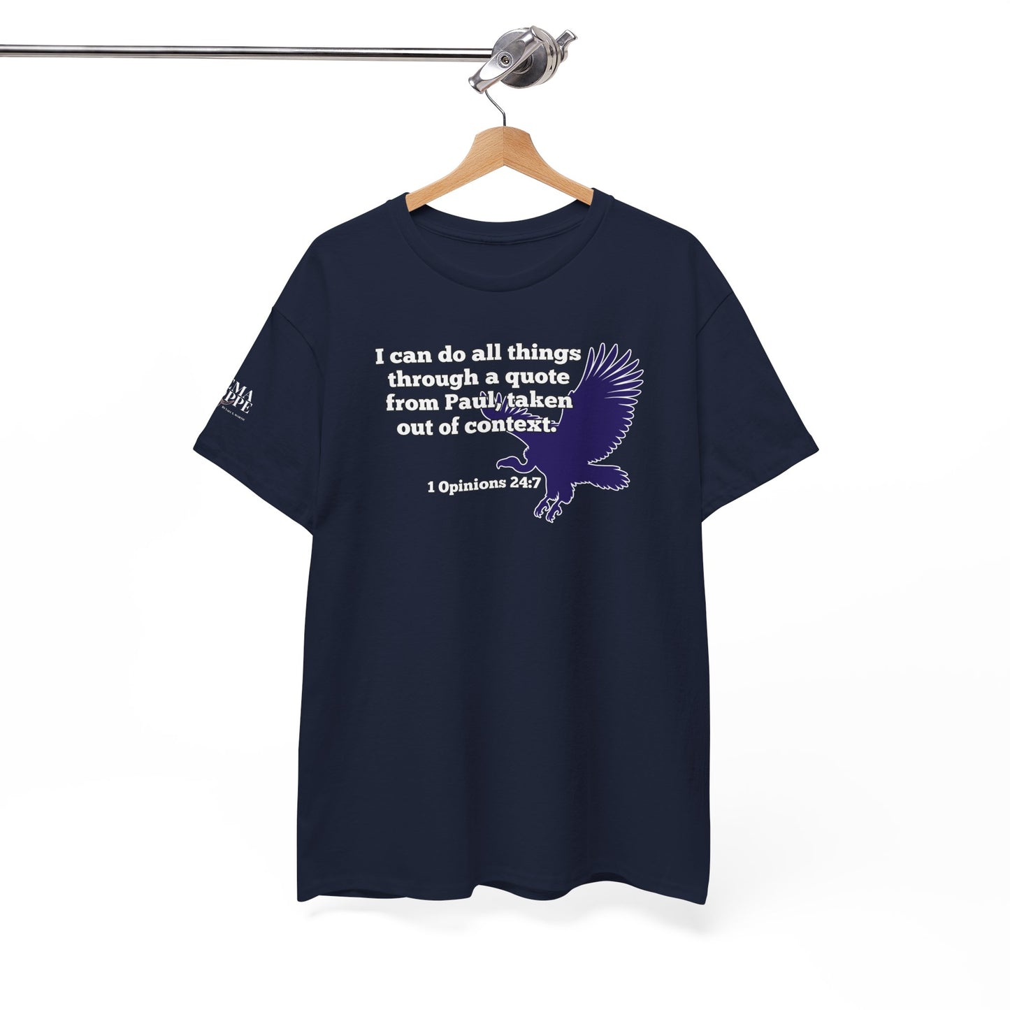All Things With A Paul Quote Out Of Context Non Inspirational Tee