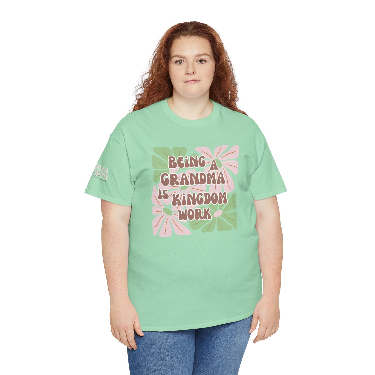 Being A Grandma Is Kingdom Work T-Shirt — Floral Retro Grandmother Appreciation Gift