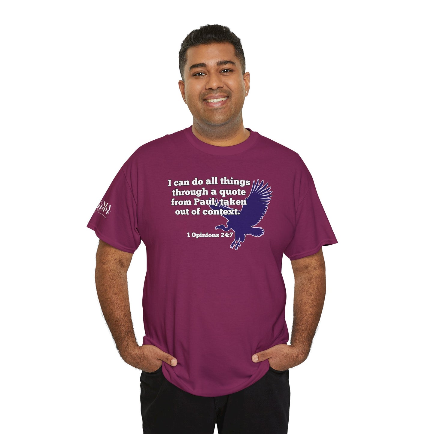 All Things With A Paul Quote Out Of Context Non Inspirational Tee