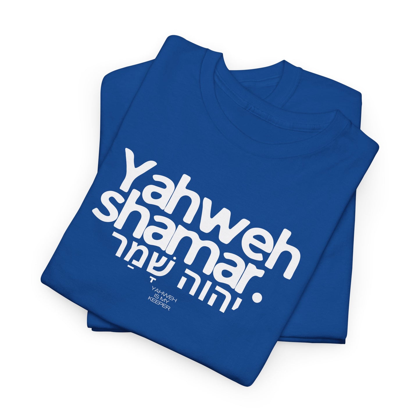 Yahweh Shamar (Yahweh is My Keeper) Unisex tee