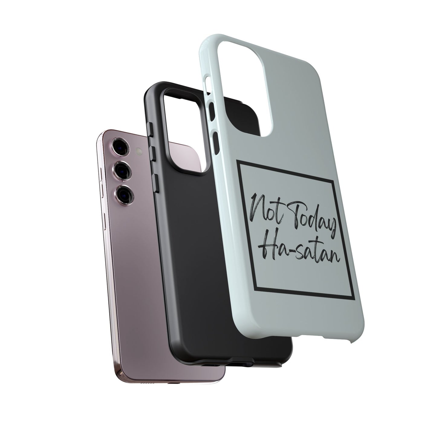 Not Today Ha-satan Phone Case — Funny Motivational Protective iPhone Cover
