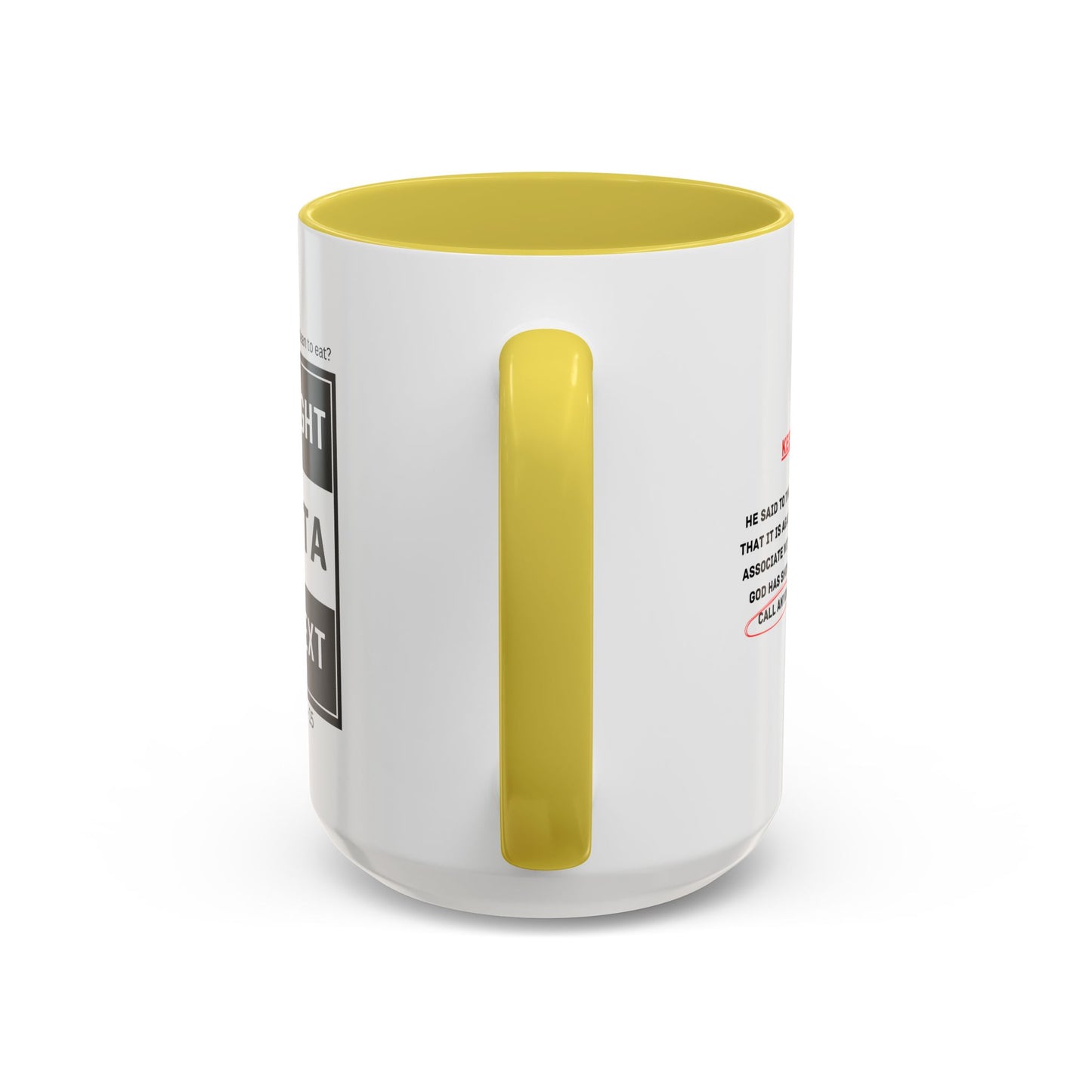 Straight Outta Context Mug, 11oz or 15oz Color Pop