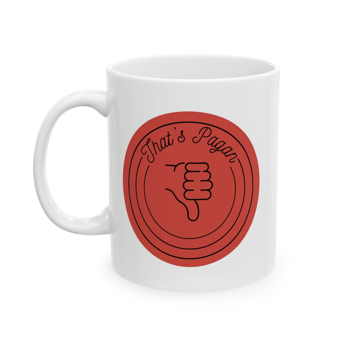 That's Pagan Funny Ceramic Mug – Red Minimalist Coffee Cup