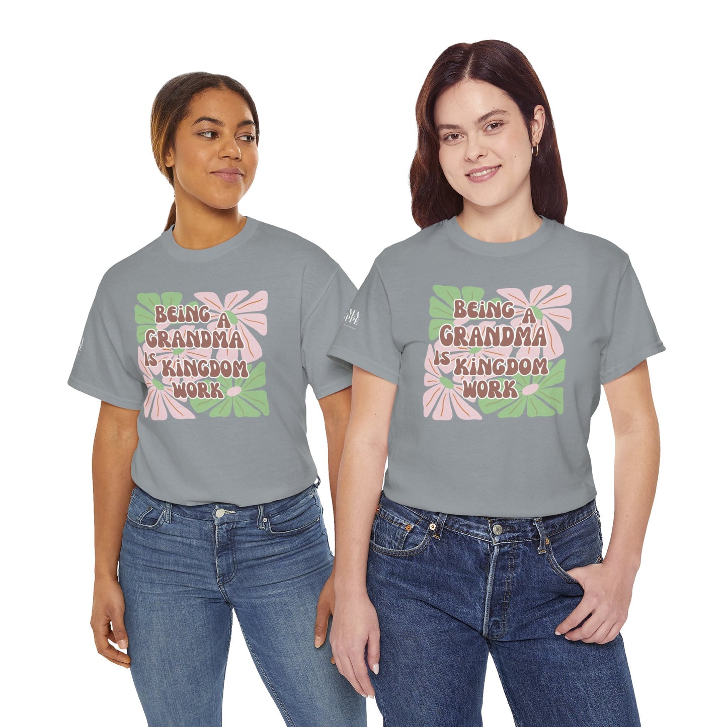 Being A Grandma Is Kingdom Work T-Shirt — Floral Retro Grandmother Appreciation Gift