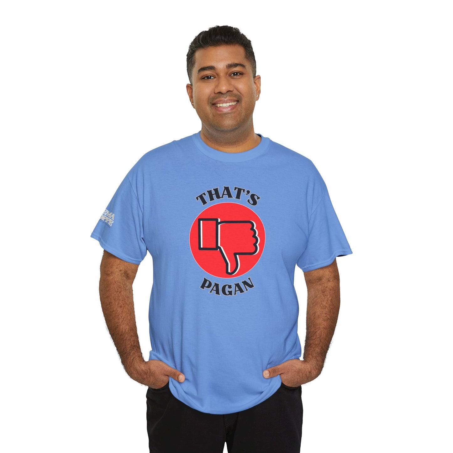 That's Pagan T-Shirt —Thumbs-Down Pagan Graphic Tee