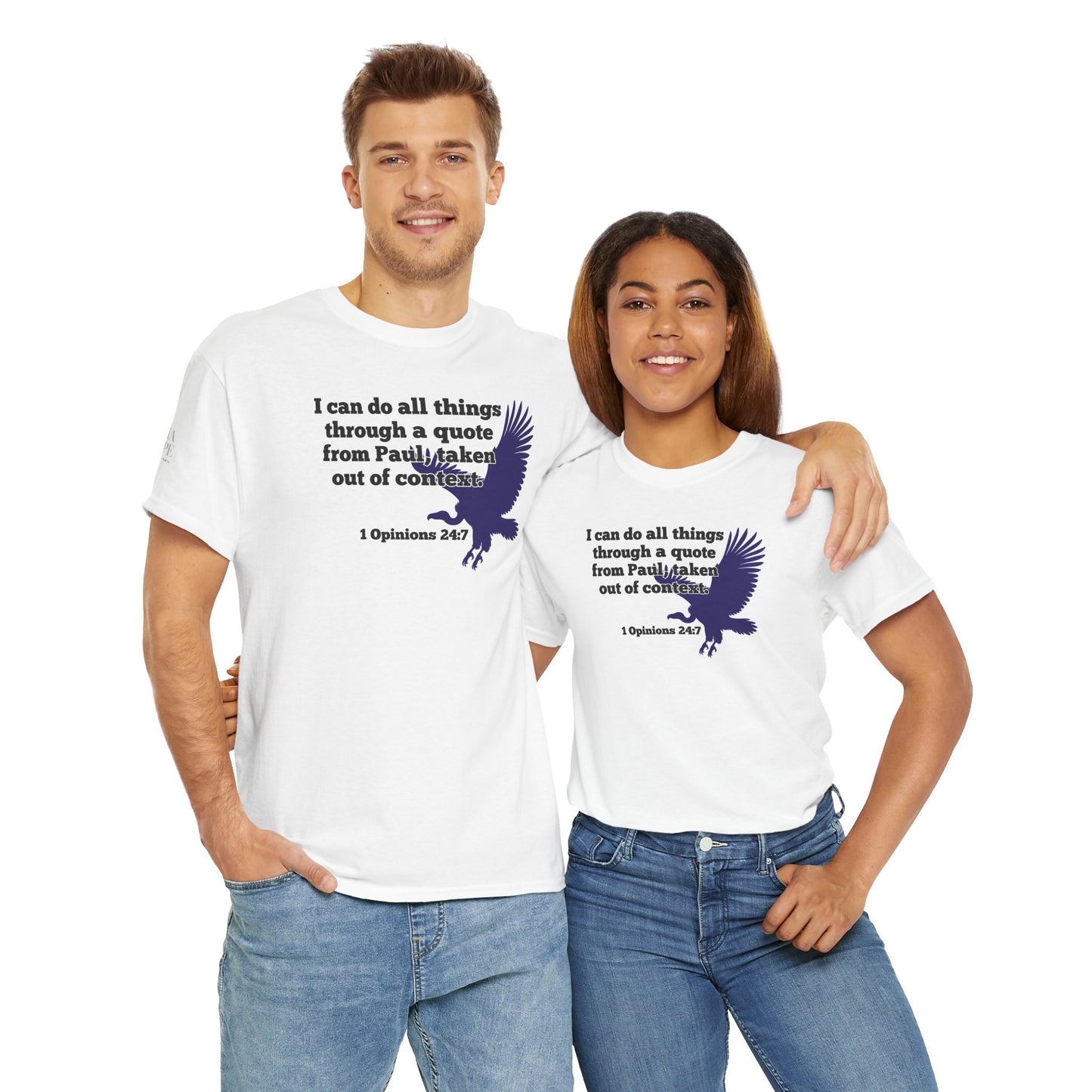 All Things With A Paul Quote Out Of Context Non Inspirational Tee