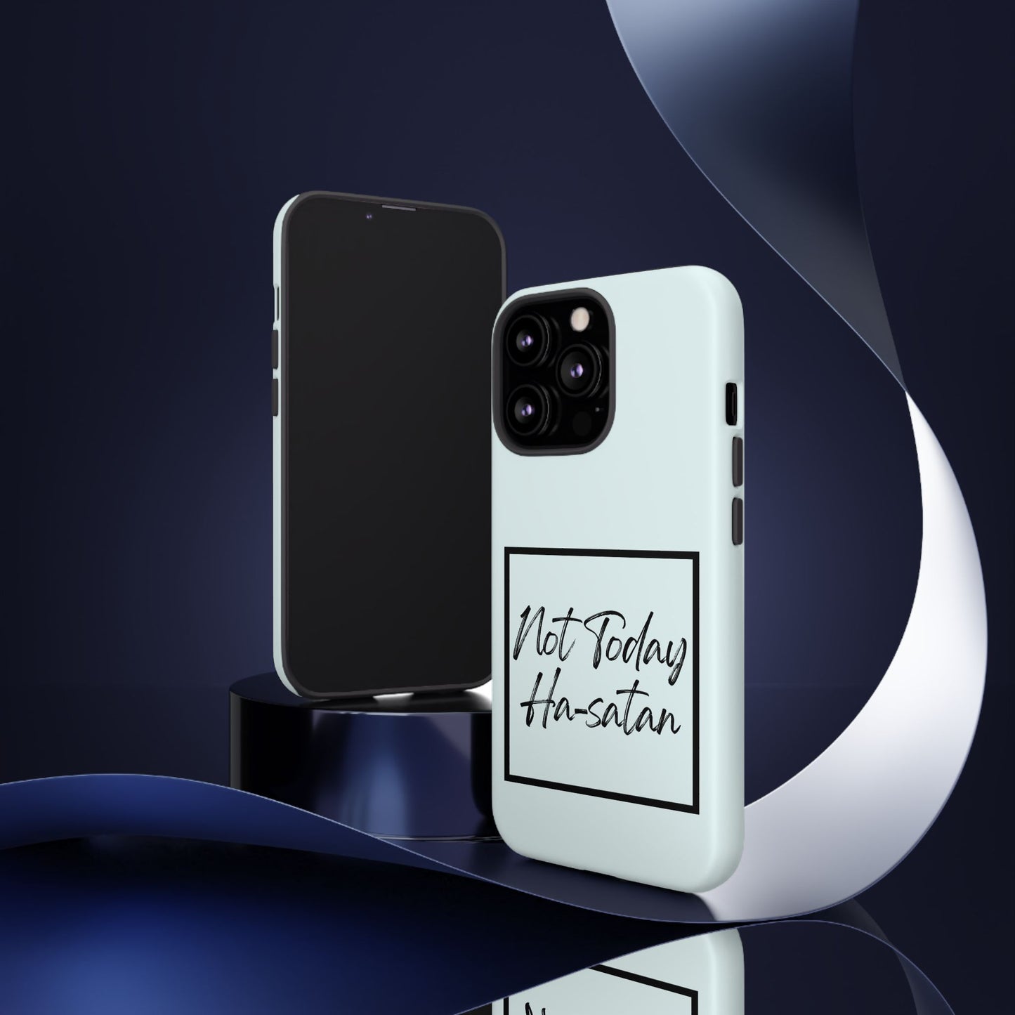 Not Today Ha-satan Phone Case — Funny Motivational Protective iPhone Cover
