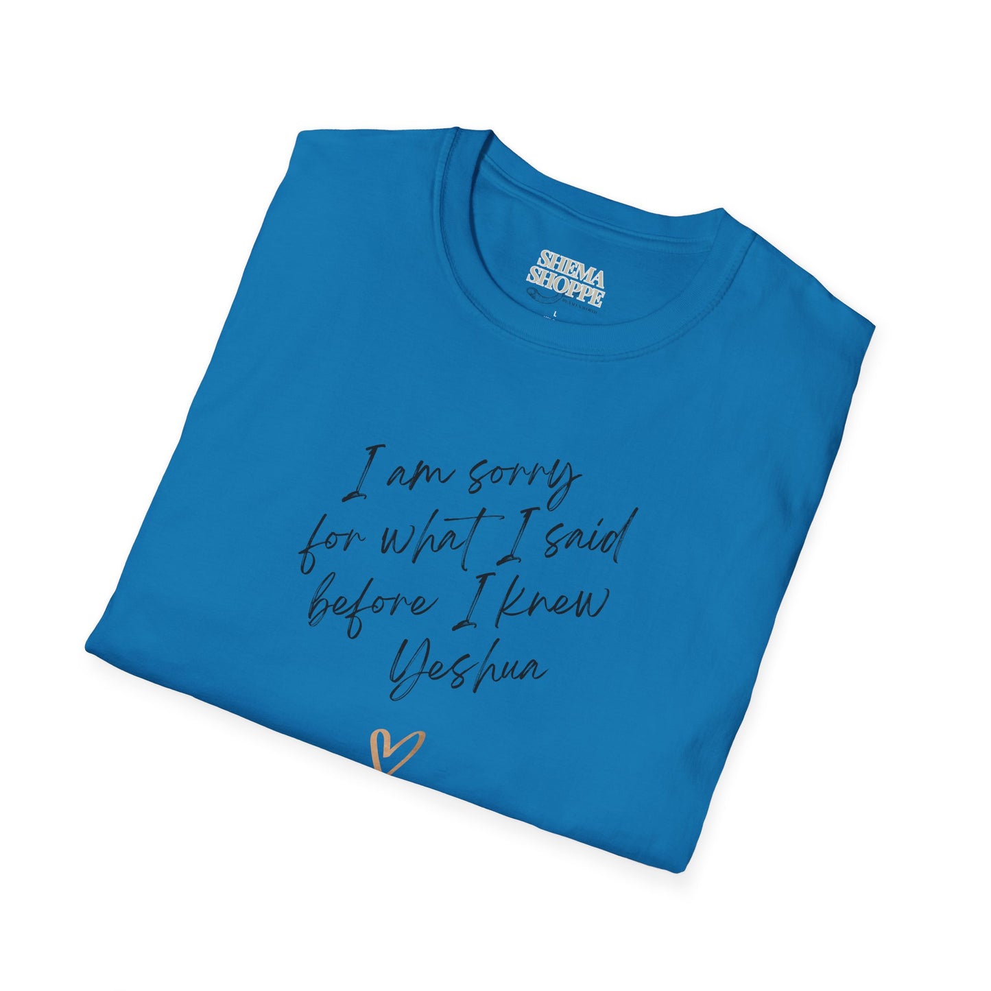 I'm sorry (Yeshua) Unisex Softstyle T-Shirt