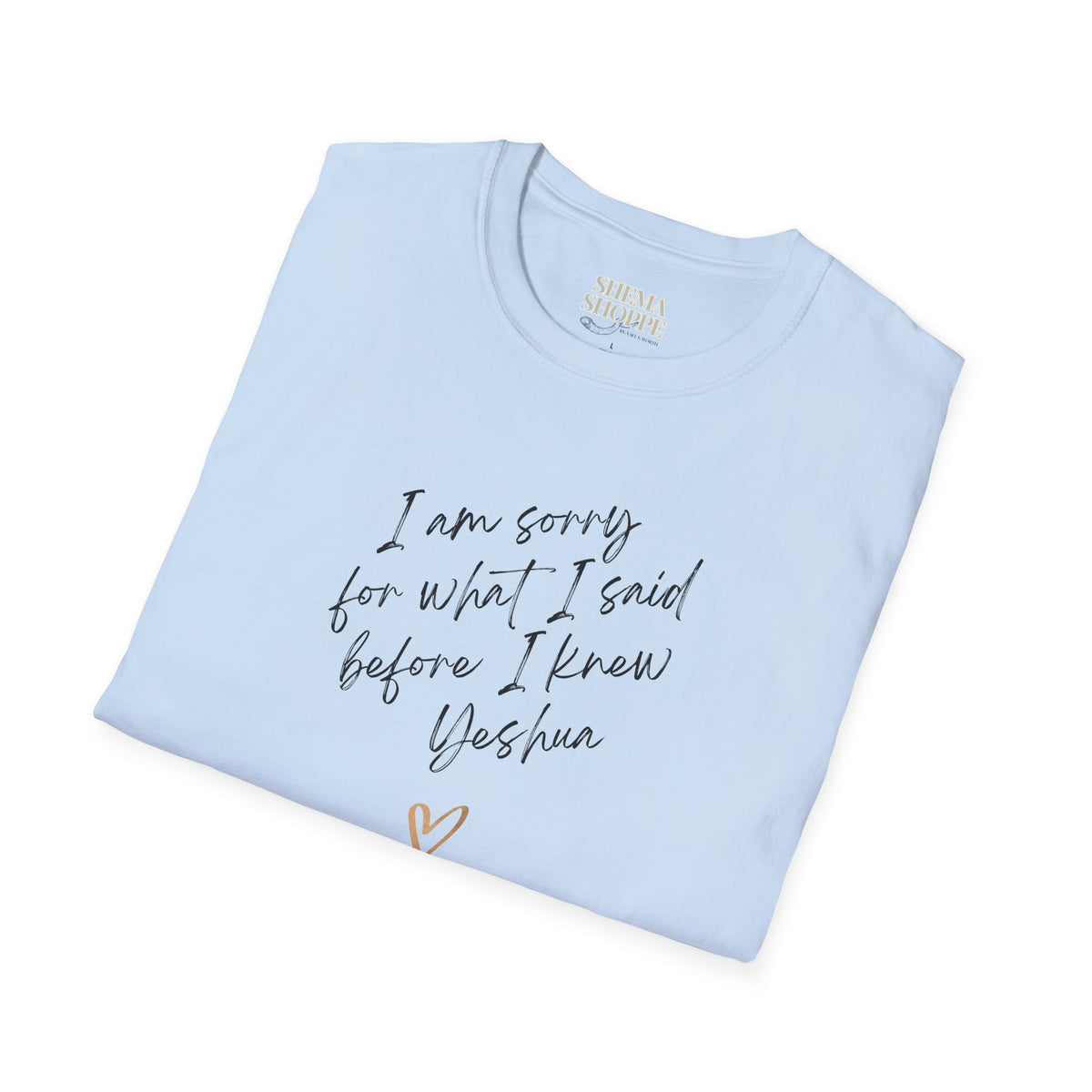 I'm sorry (Yeshua) Unisex Softstyle T-Shirt
