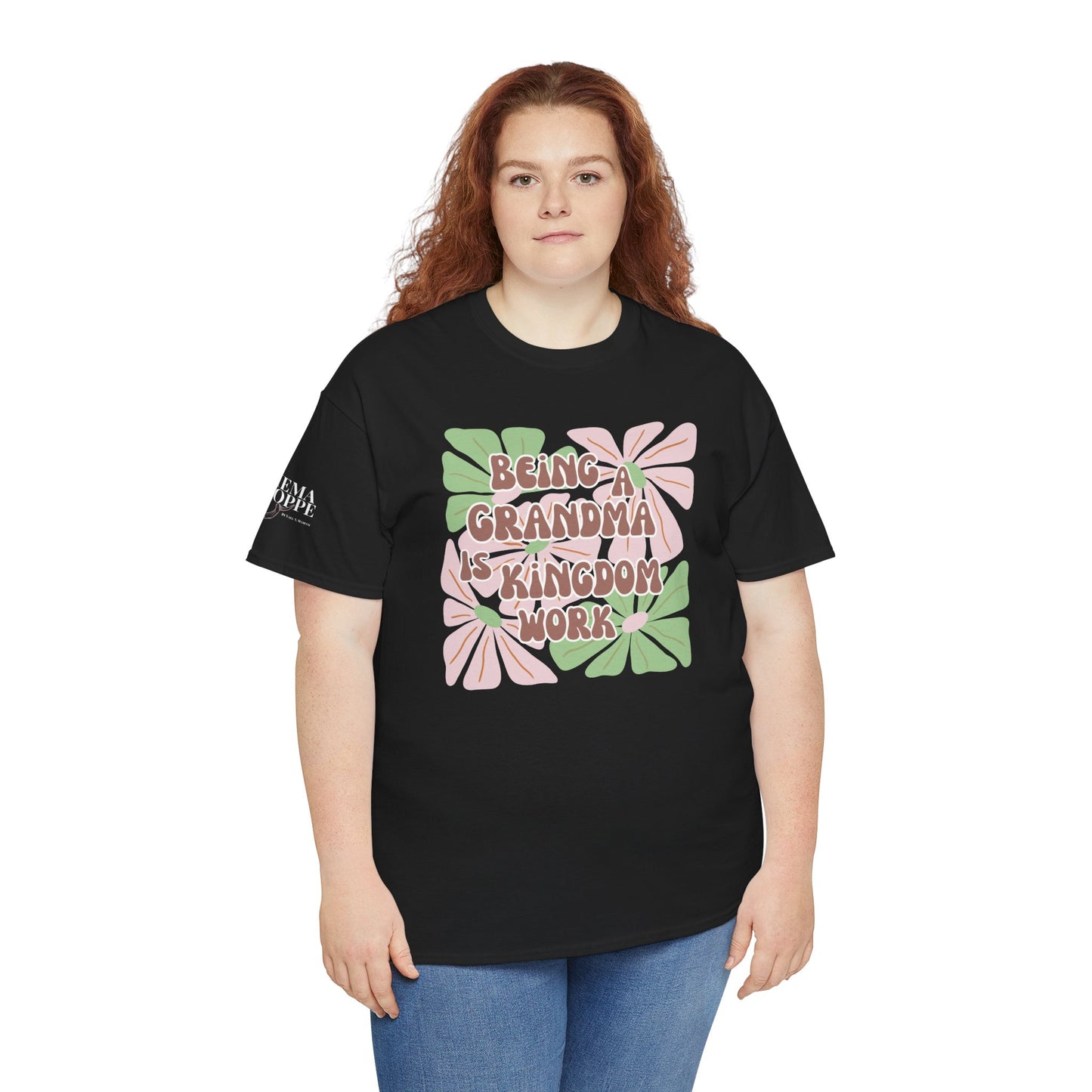 Being A Grandma Is Kingdom Work T-Shirt — Floral Retro Grandmother Appreciation Gift