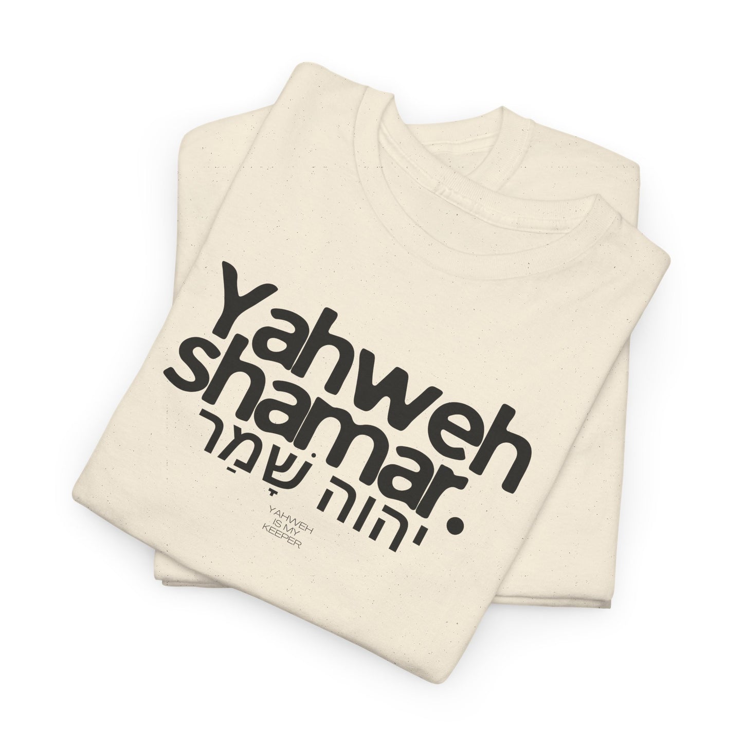 Yahweh Shamar (Yahweh is My Keeper) Unisex tee